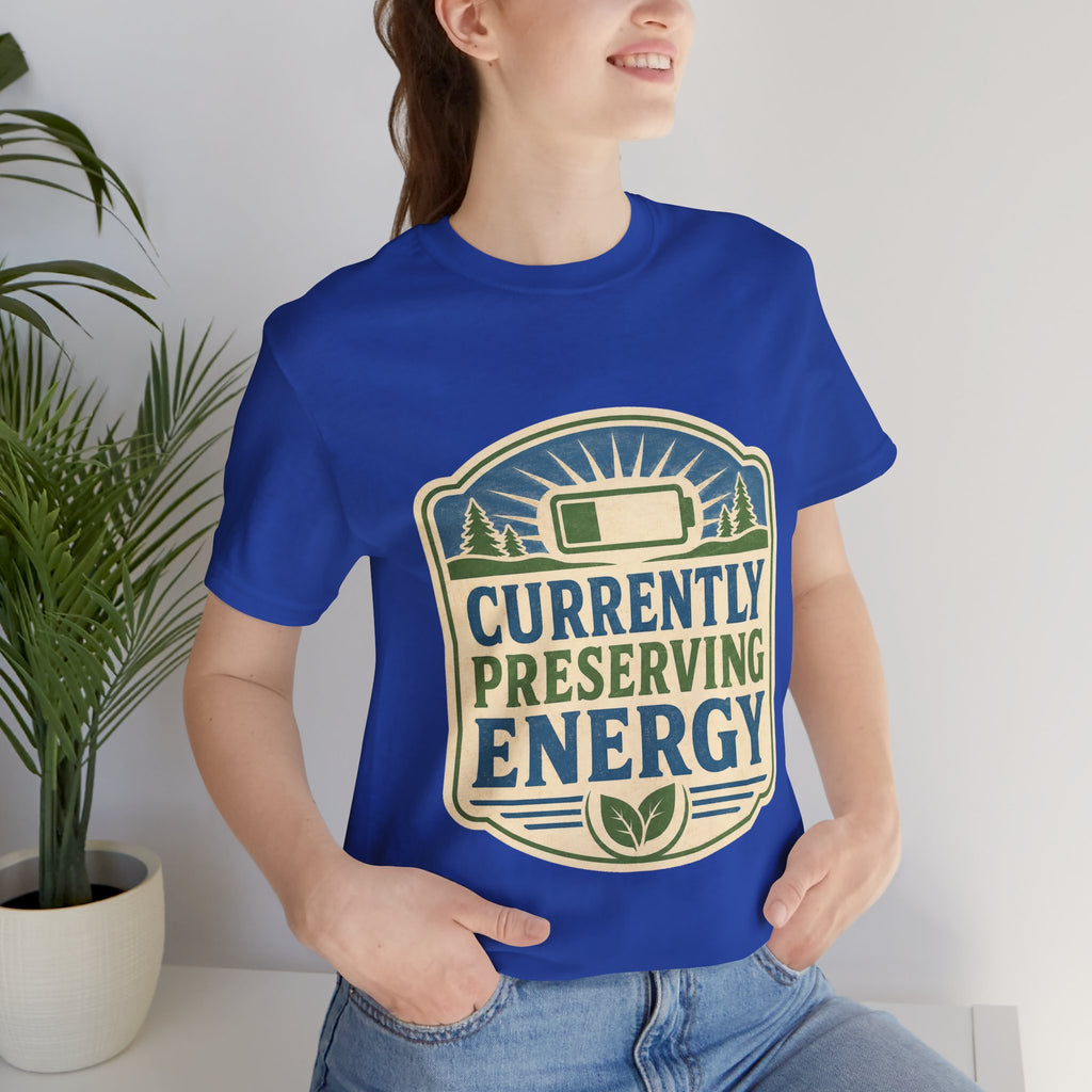 Currently Preserving Energy Unisex T-Shirt