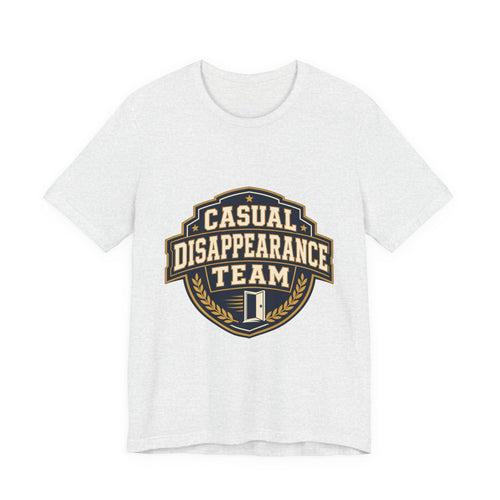 Casual Disappearance Team Unisex T-Shirt