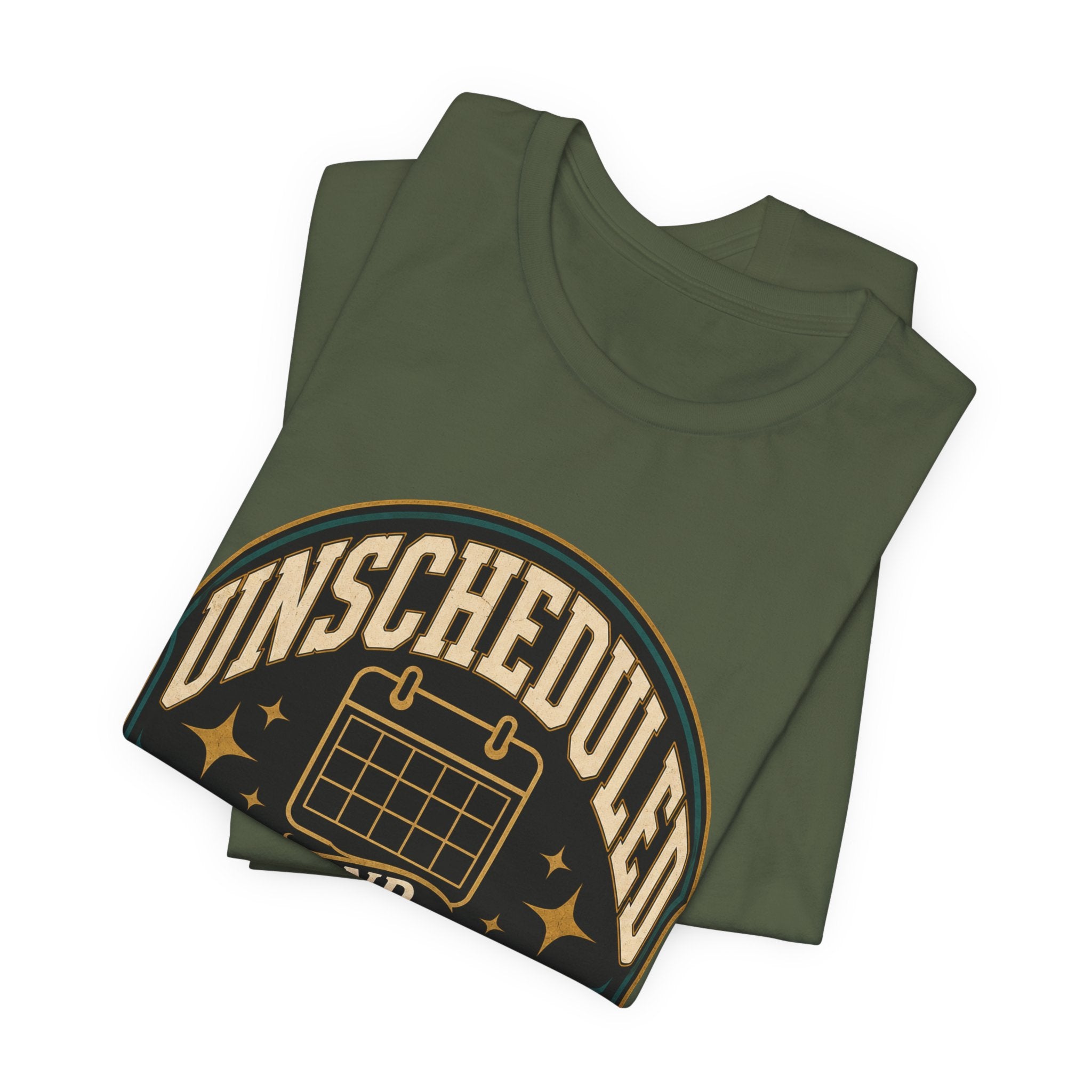 Unscheduled And Thriving Unisex T-Shirt