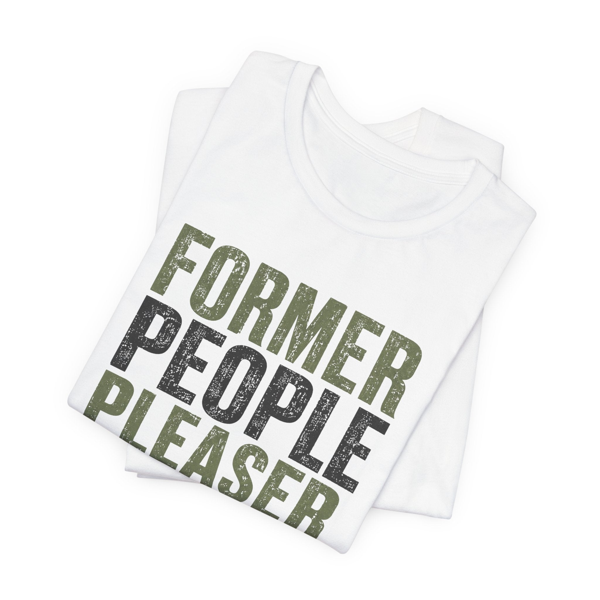 Former People Pleaser Tee — "Fully Recovered"