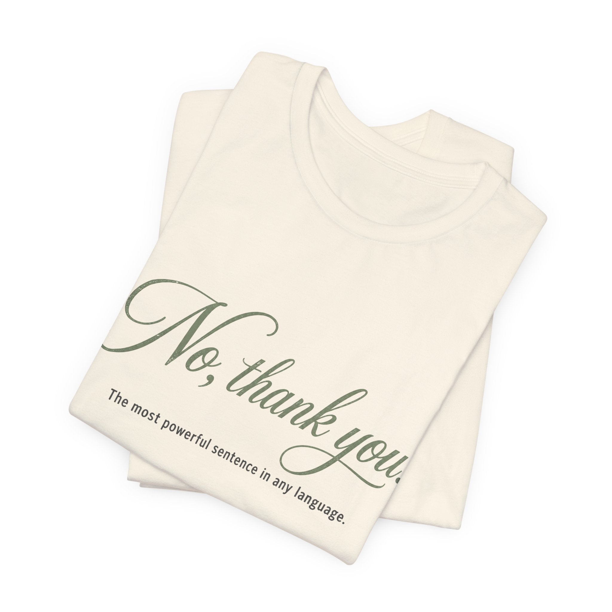 No Thank You Unisex T-Shirt — Elegant Boundaries Tee, Minimalist Self-Care Gift, Soft Assertiveness Shirt