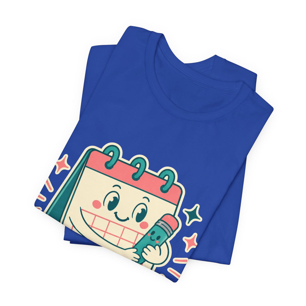 Emotional Support Calendar Unisex T-Shirt