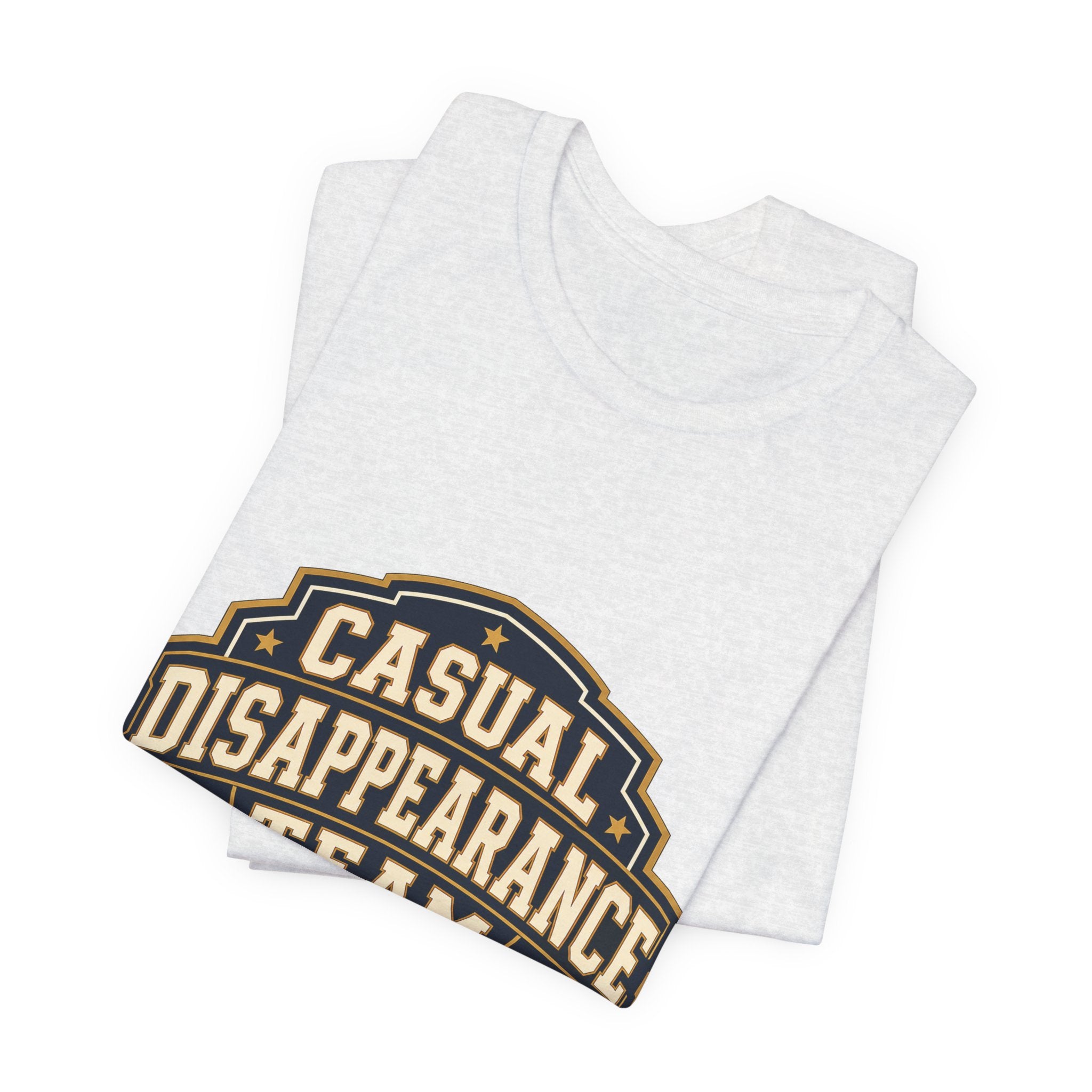 Casual Disappearance Team Unisex T-Shirt