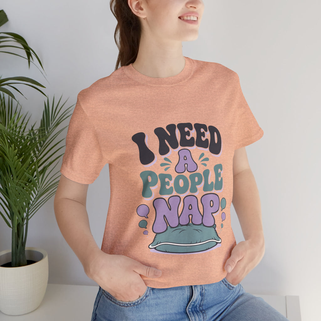 I Need A People Nap Unisex T-Shirt