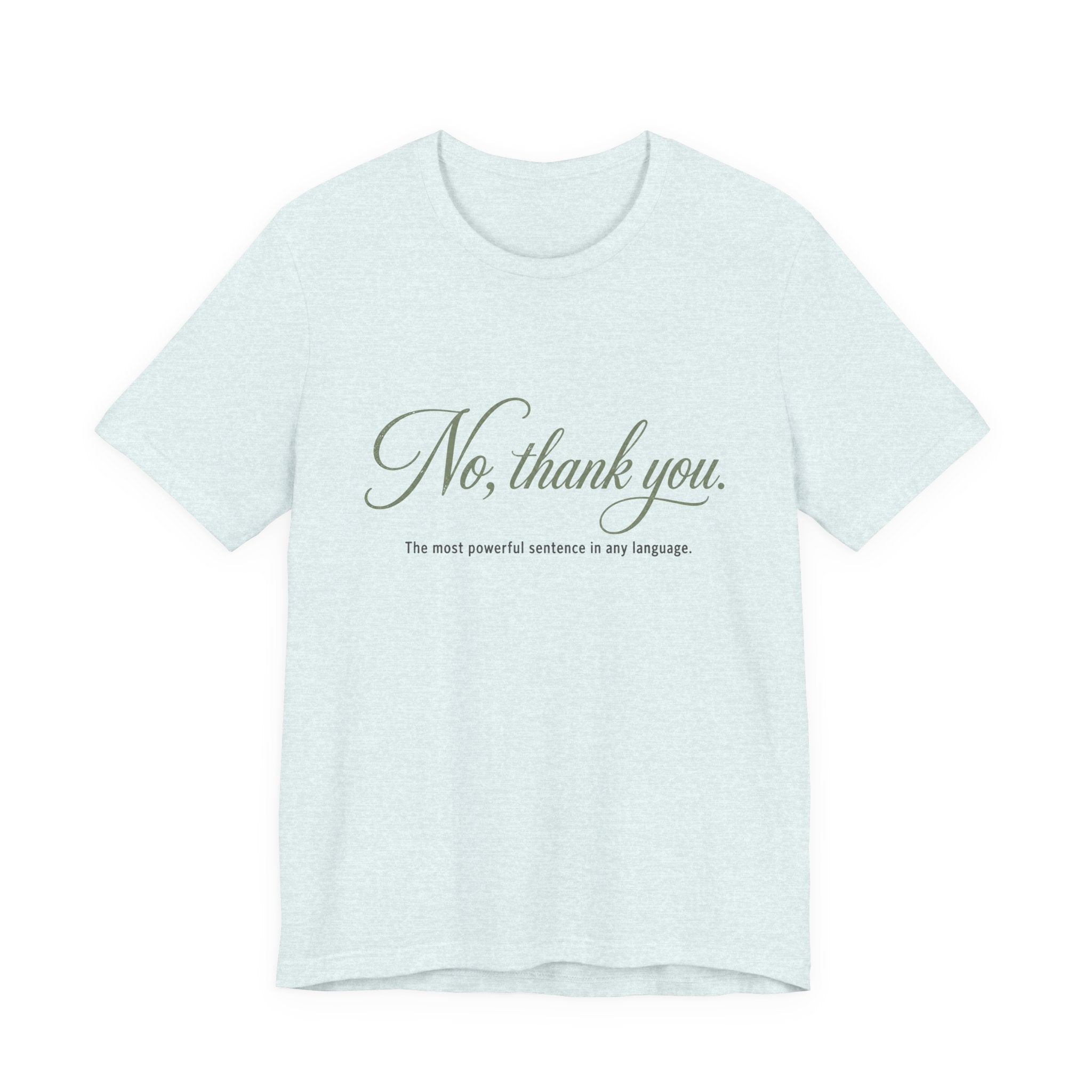 No Thank You Unisex T-Shirt — Elegant Boundaries Tee, Minimalist Self-Care Gift, Soft Assertiveness Shirt