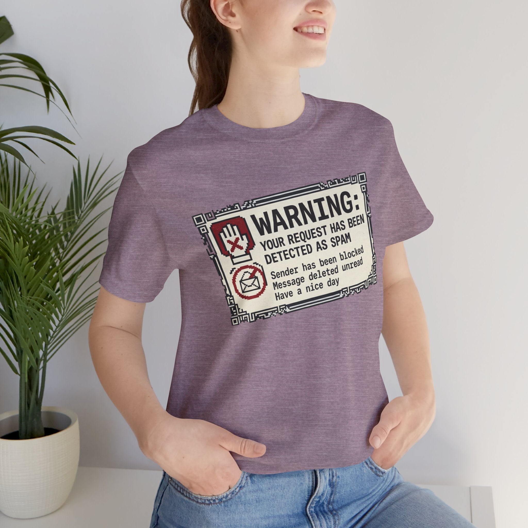 Warning: Your Request Has Been Detected as Spam Unisex T-Shirt