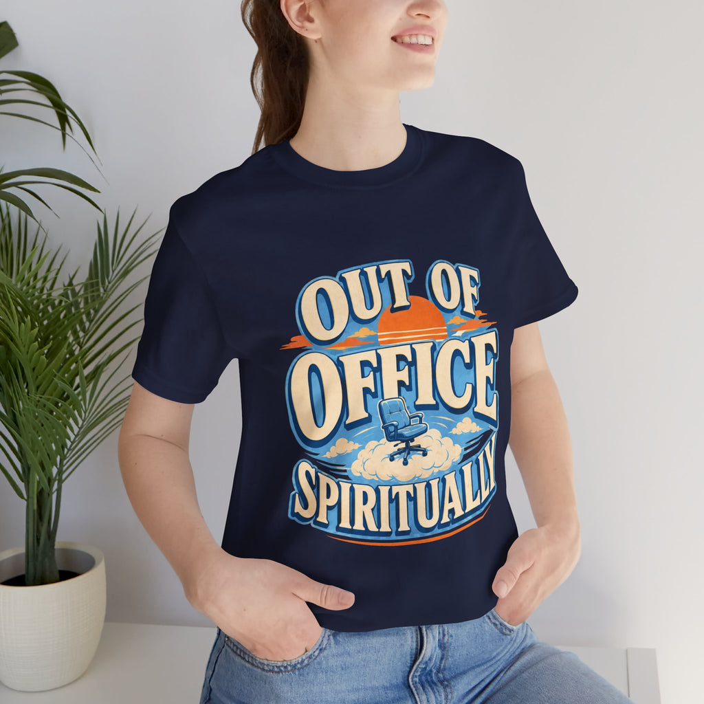Out Of Office Spiritually Unisex T-Shirt