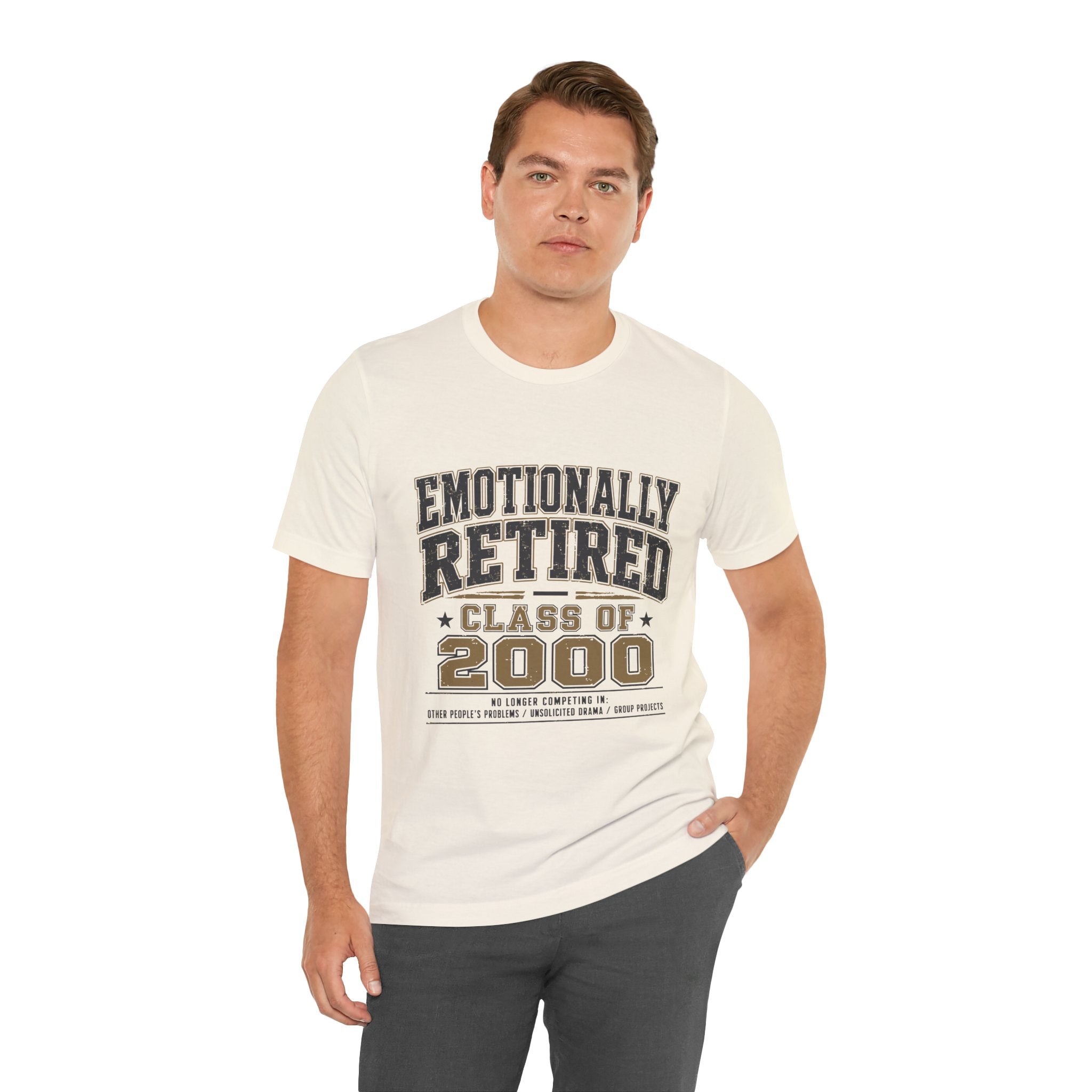 Emotionally Retired Class of 2000 Unisex T-Shirt