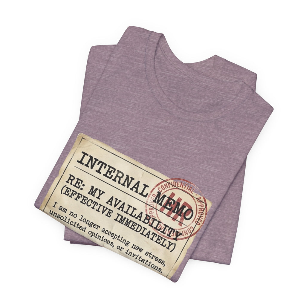 Internal Memo My Availability Unisex T-Shirt