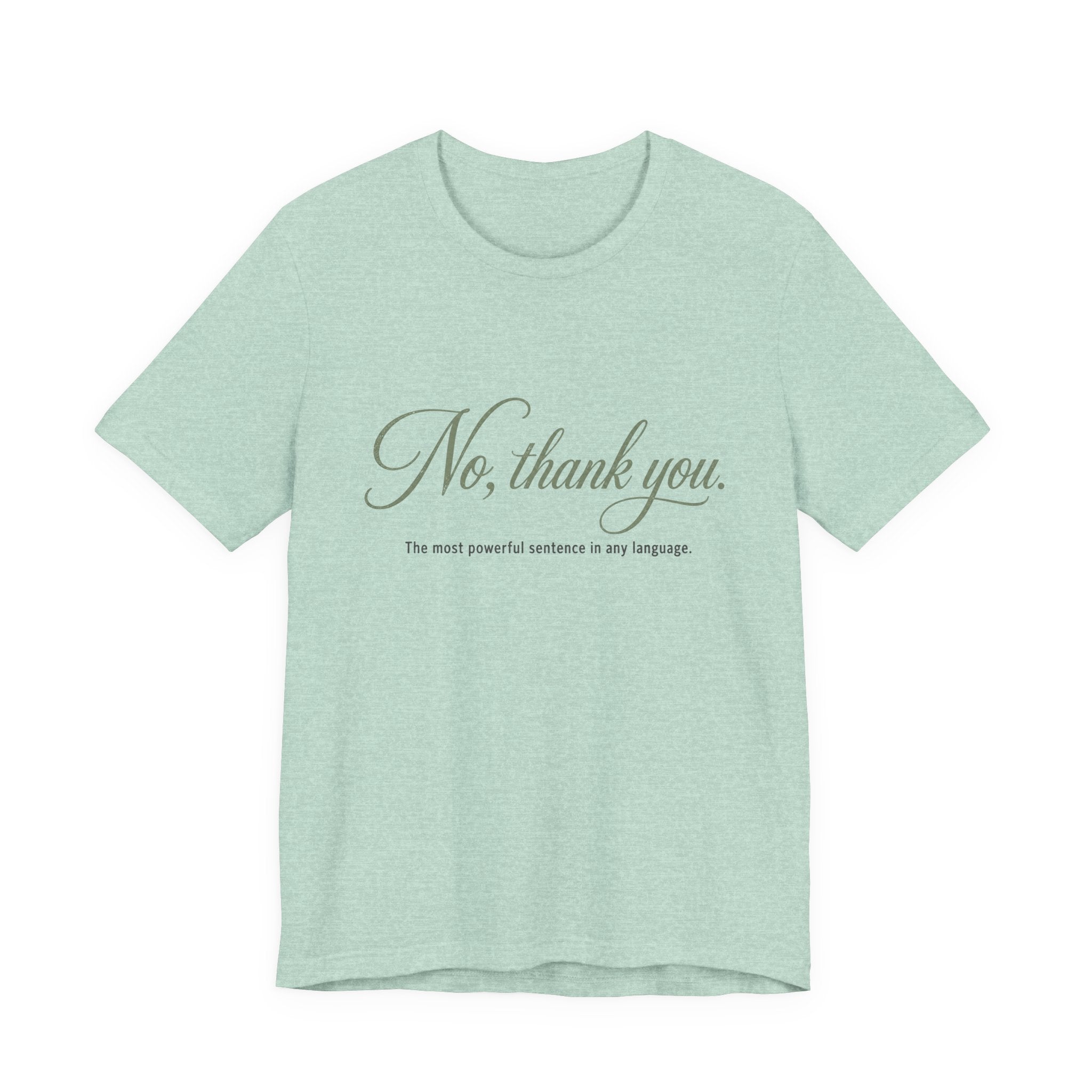 No Thank You Unisex T-Shirt — Elegant Boundaries Tee, Minimalist Self-Care Gift, Soft Assertiveness Shirt
