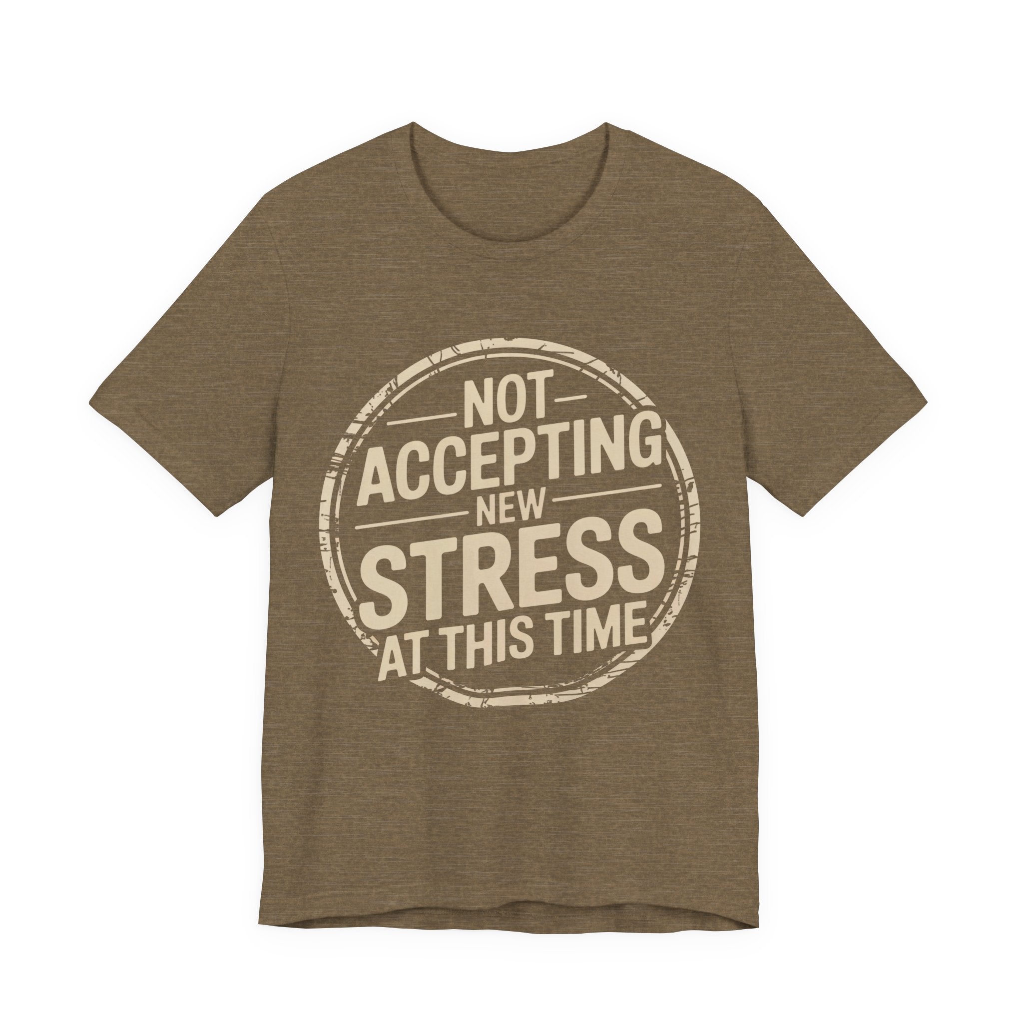 NOT ACCEPTING NEW STRESS AT THIS TIME