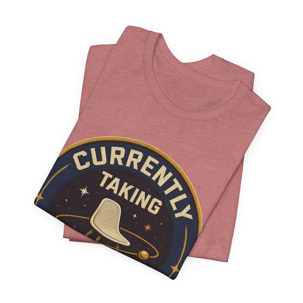 Currently Taking Space Unisex T-Shirt