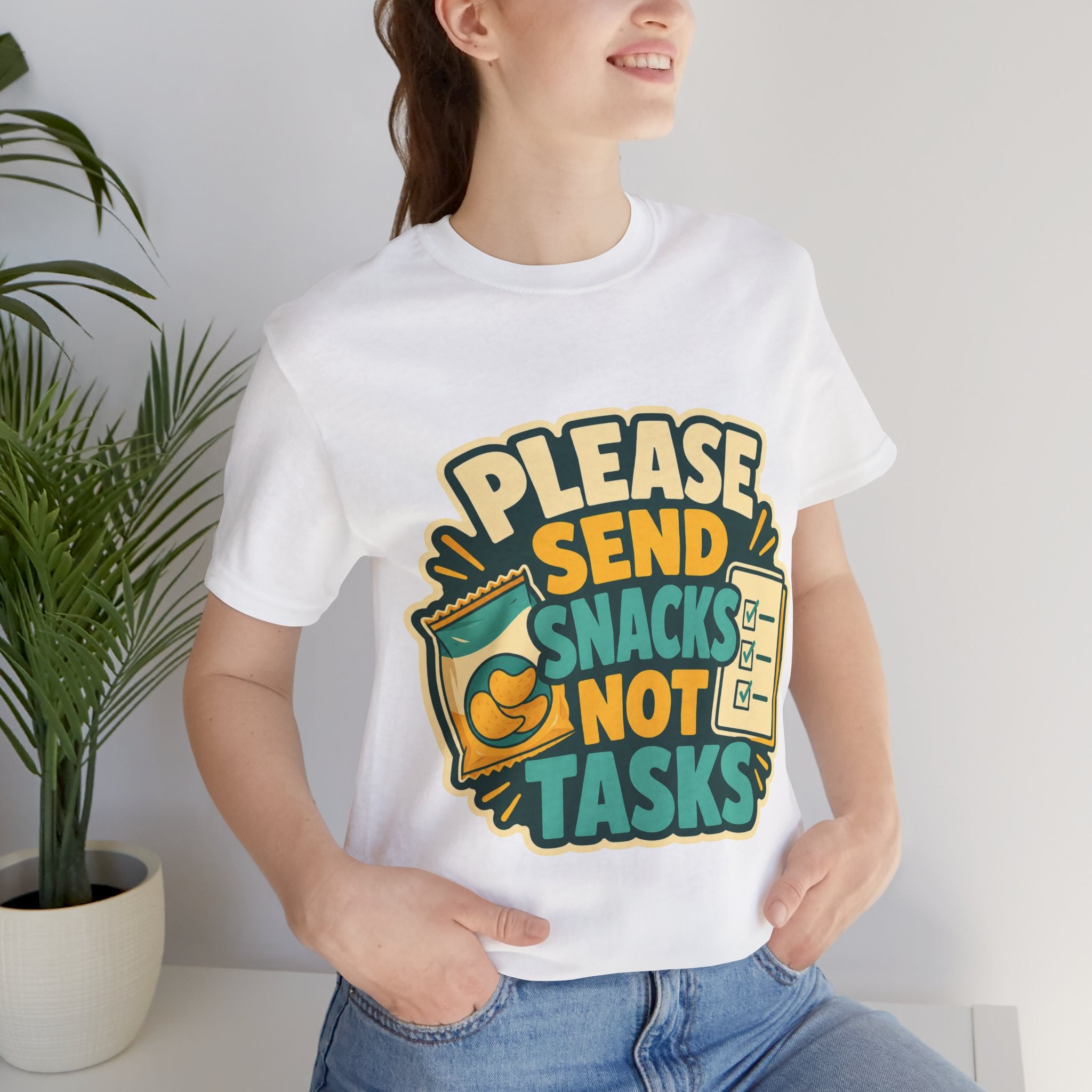 Please Send Snacks Not Tasks Unisex T-Shirt