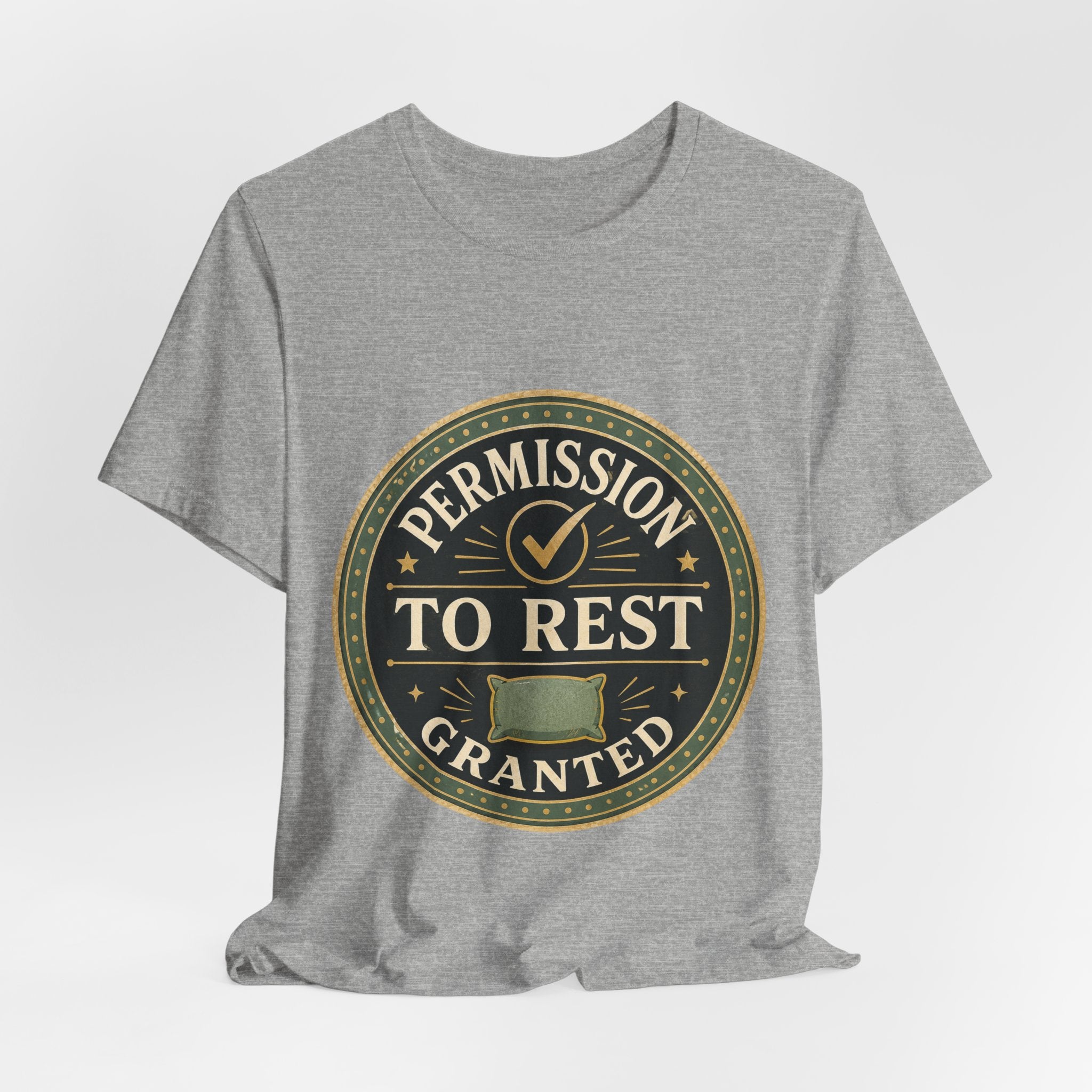 Permission To Rest Granted Unisex T-Shirt