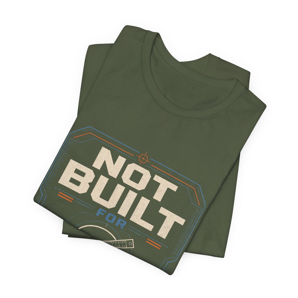 Not Built For Small Talk Unisex T-Shirt