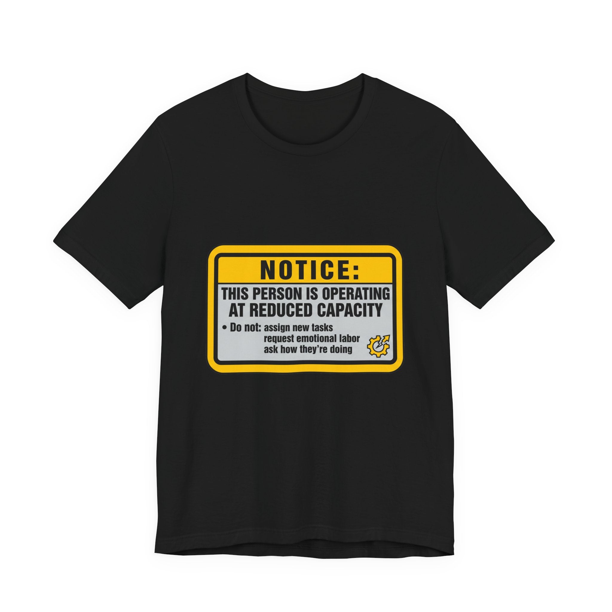 Operating At Reduced Capacity Unisex T-Shirt