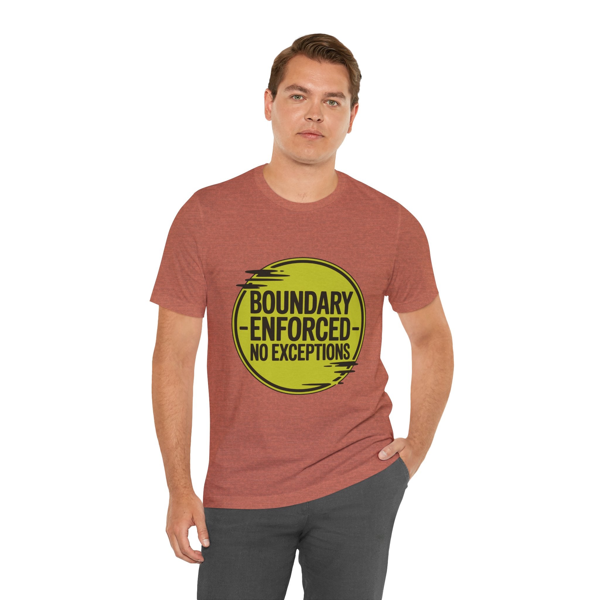 Boundary Enforced No Exceptions Unisex T-Shirt