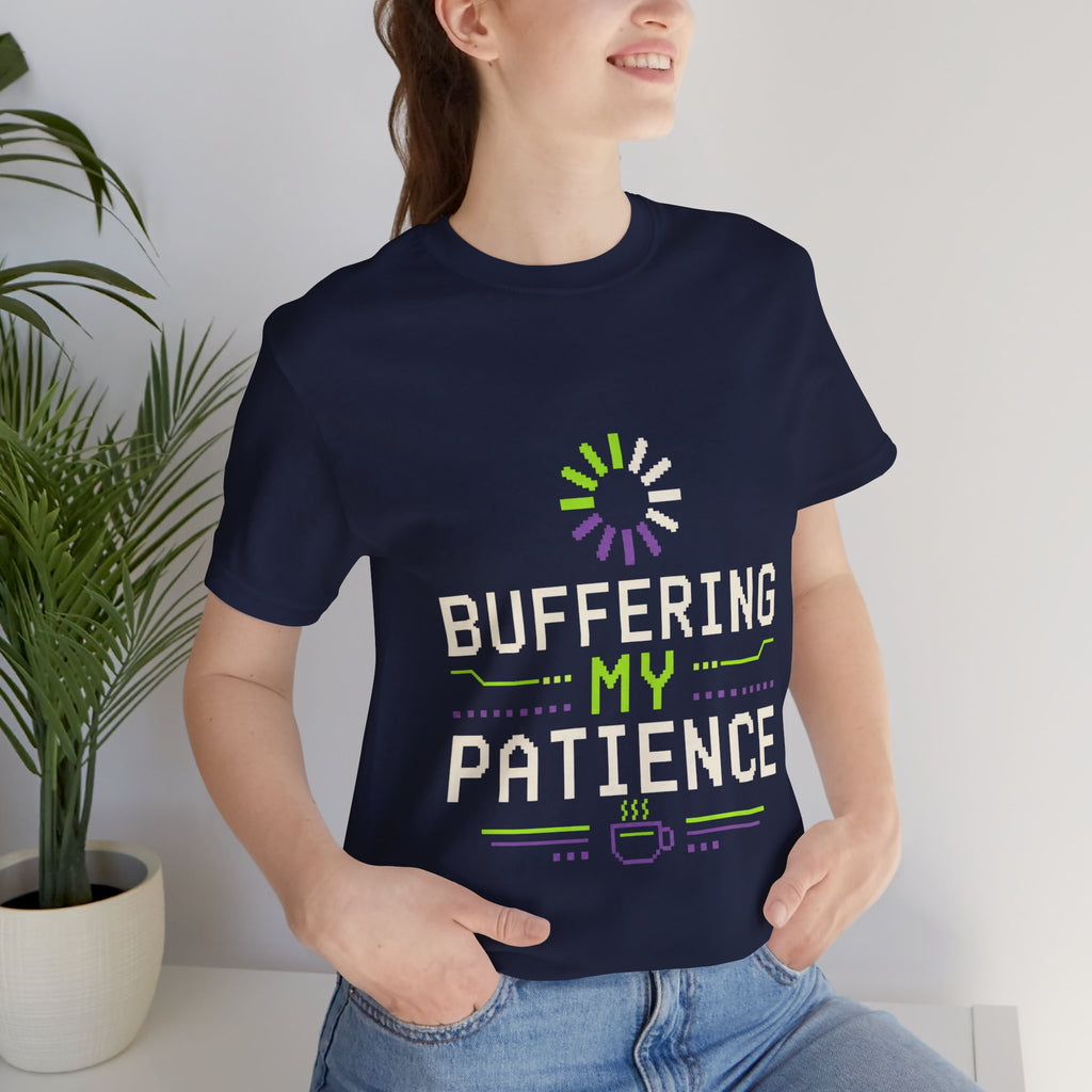 Buffering My Patience Unisex T-Shirt