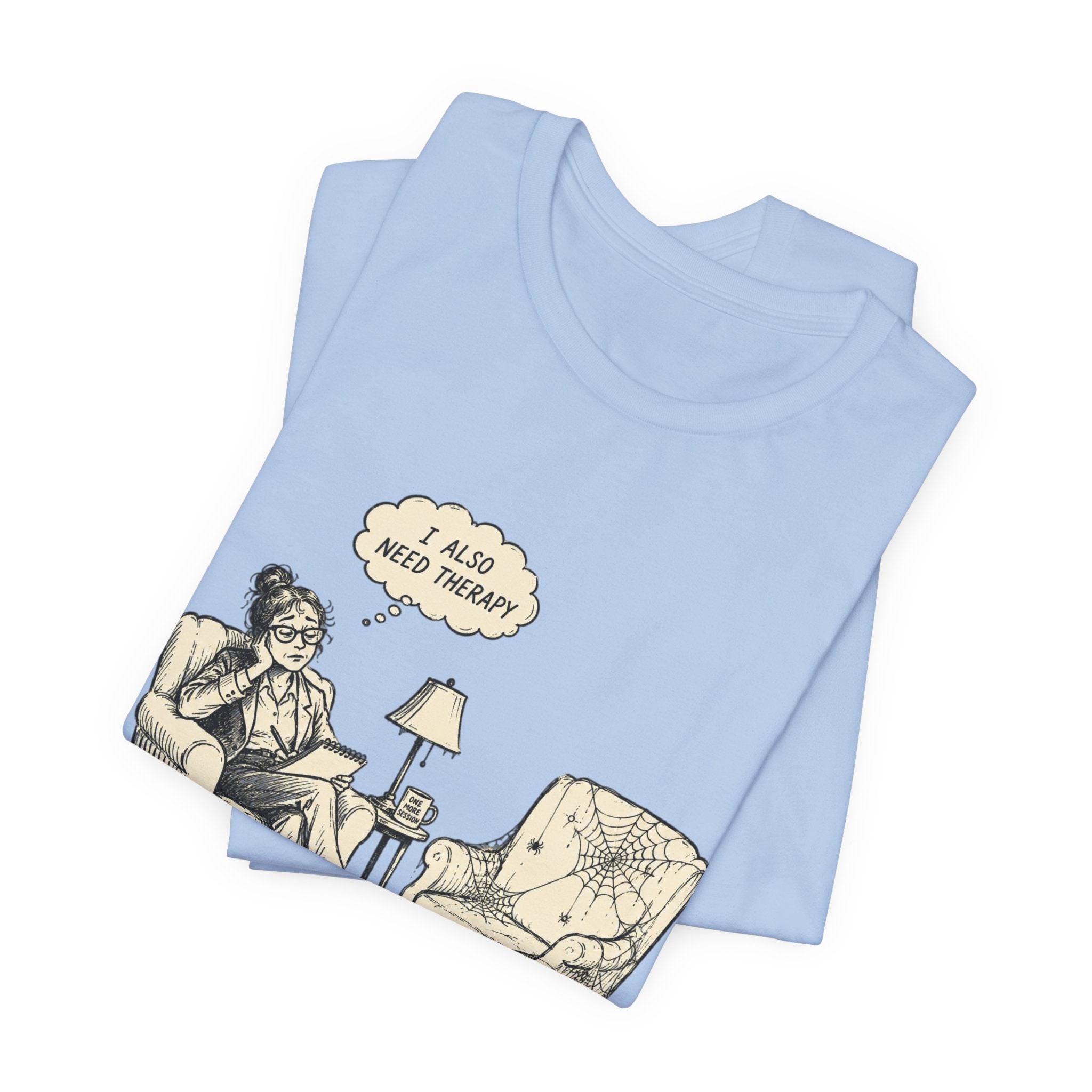 The Helper Needs Help Unisex T-Shirt