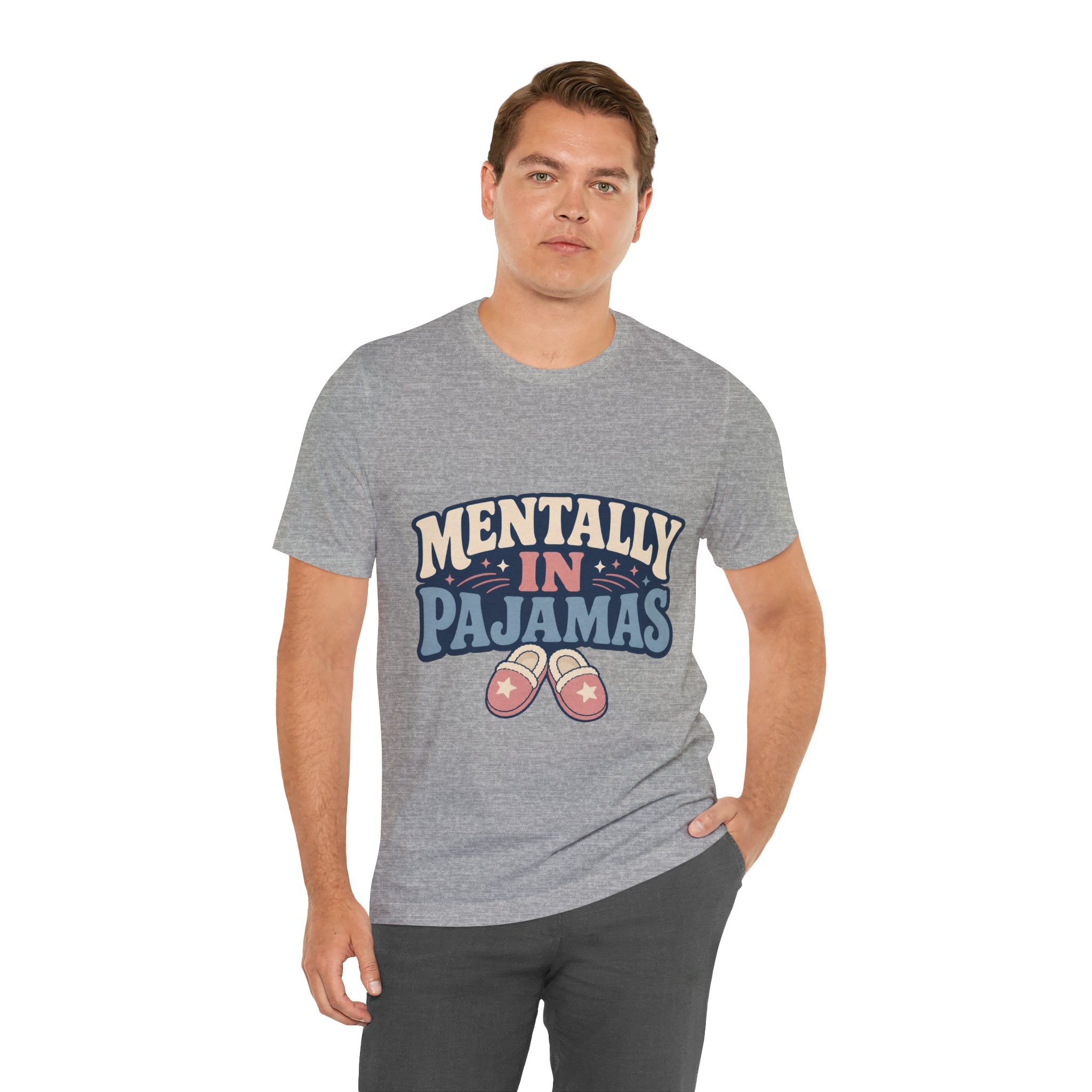 Mentally In Pajamas Unisex T-Shirt