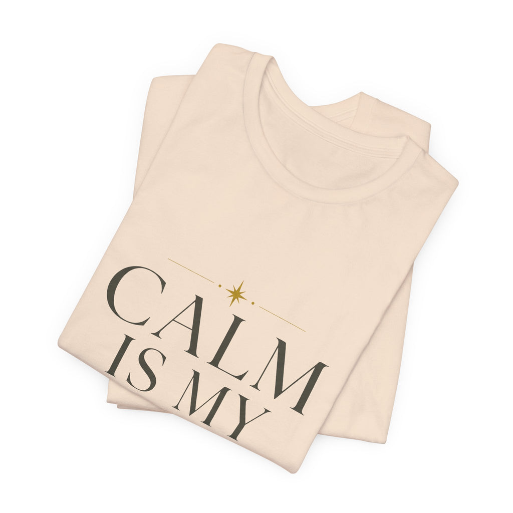 Calm Is My Default Unisex T-Shirt