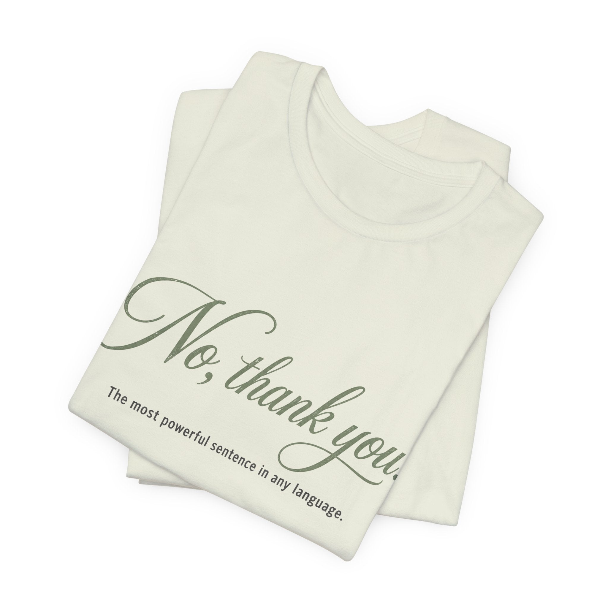 No Thank You Unisex T-Shirt — Elegant Boundaries Tee, Minimalist Self-Care Gift, Soft Assertiveness Shirt