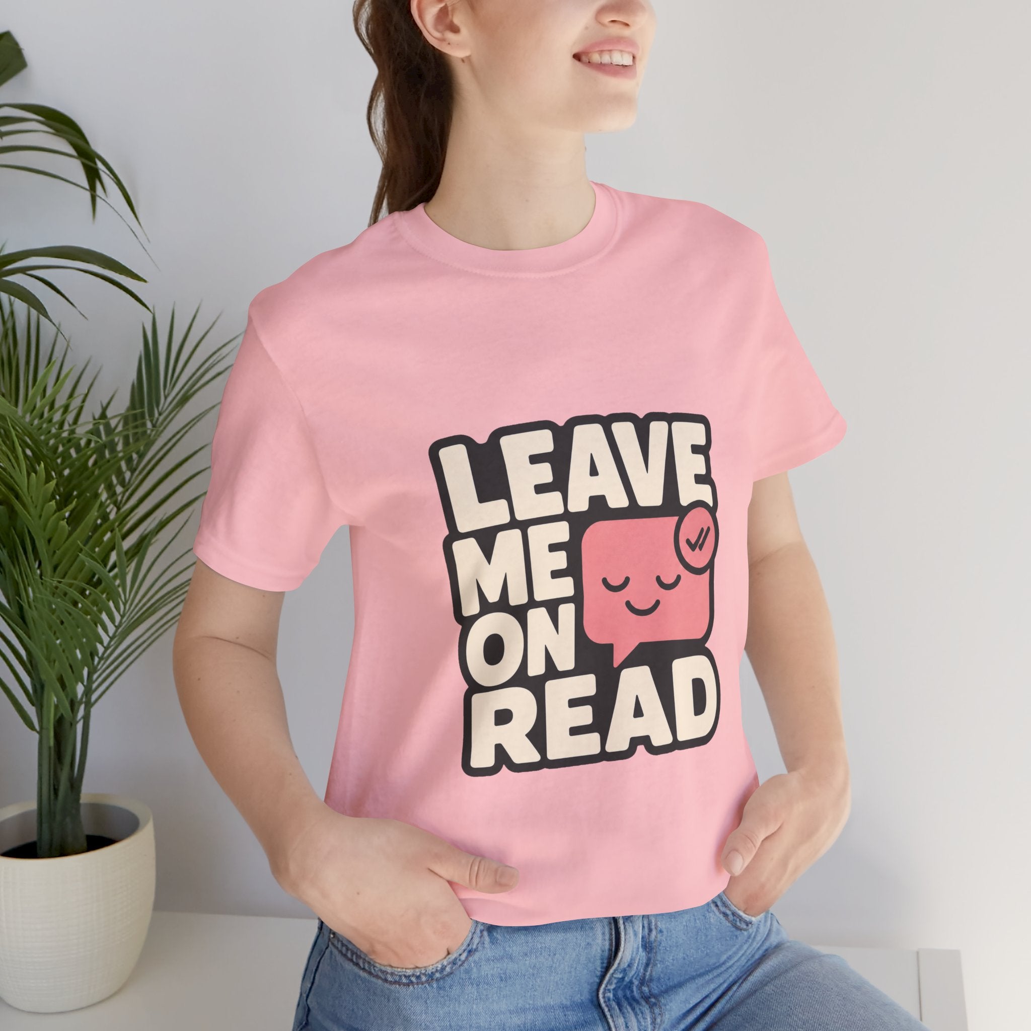 Leave Me On Read Unisex T-Shirt