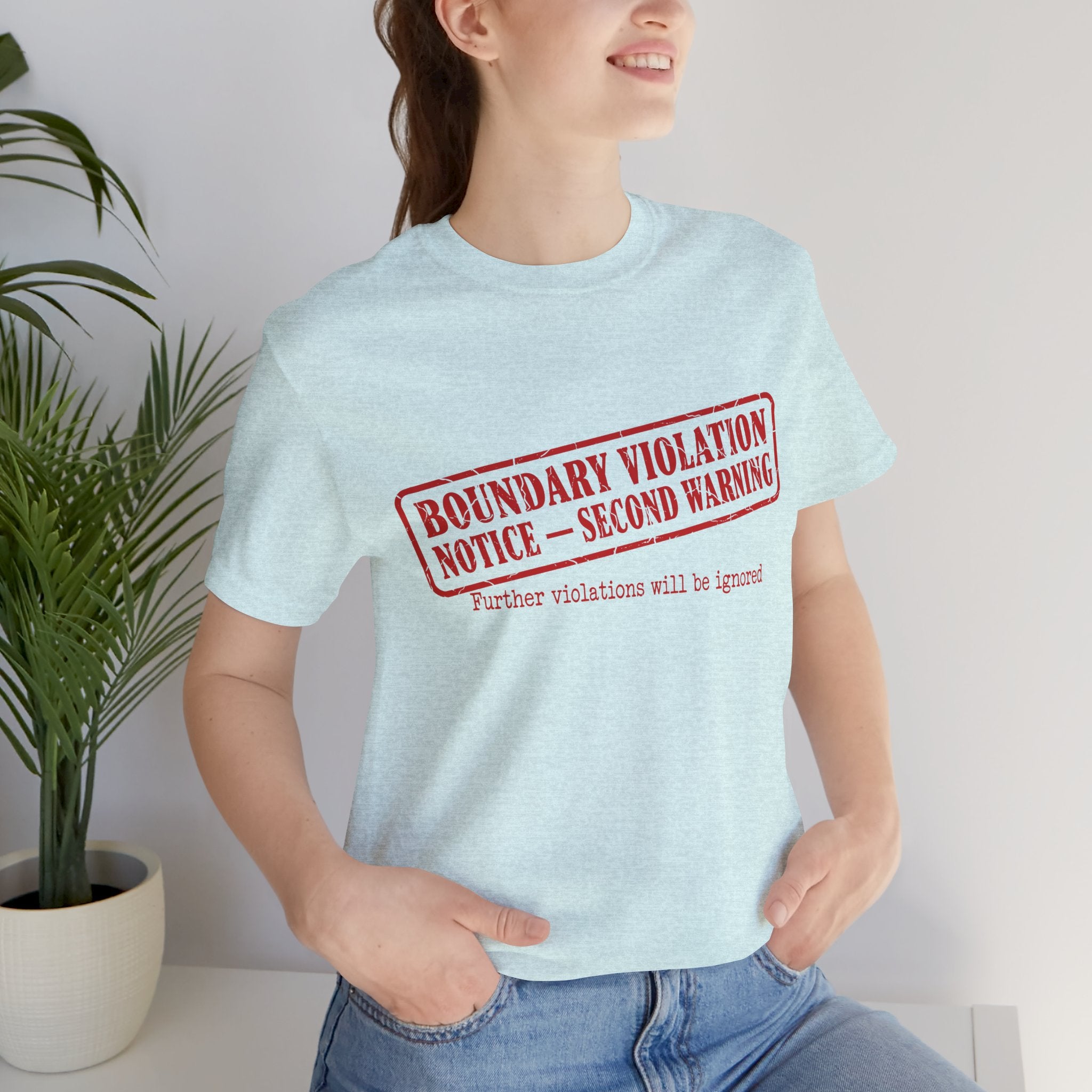 Boundary Violation Notice Unisex T-Shirt