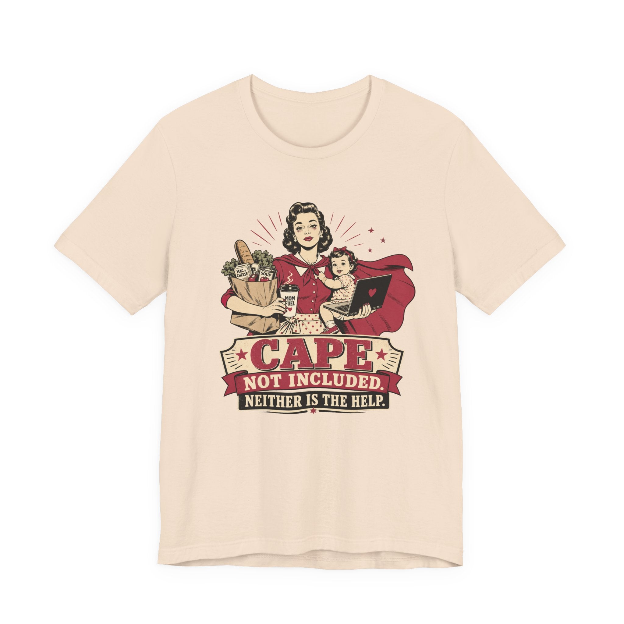 Cape Not Included Unisex T-Shirt