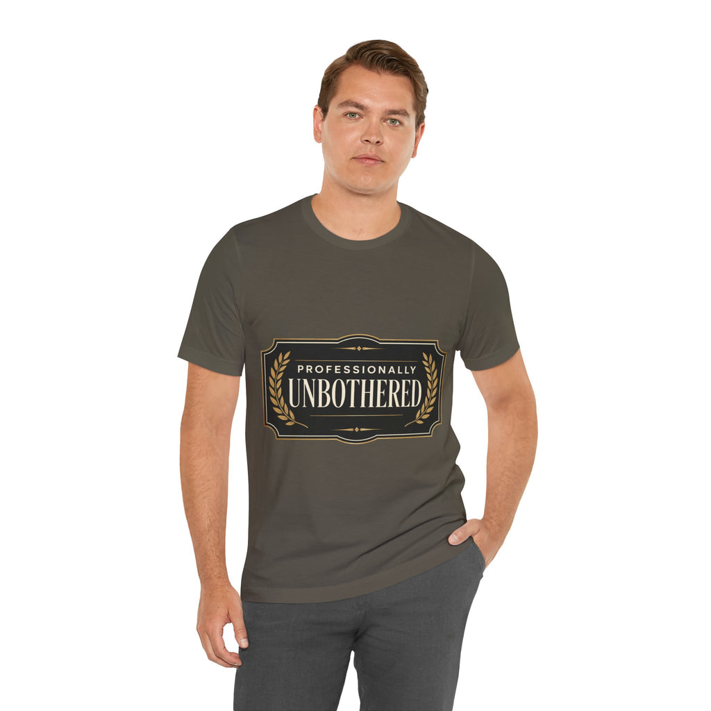 Professionally Unbothered Unisex T-Shirt