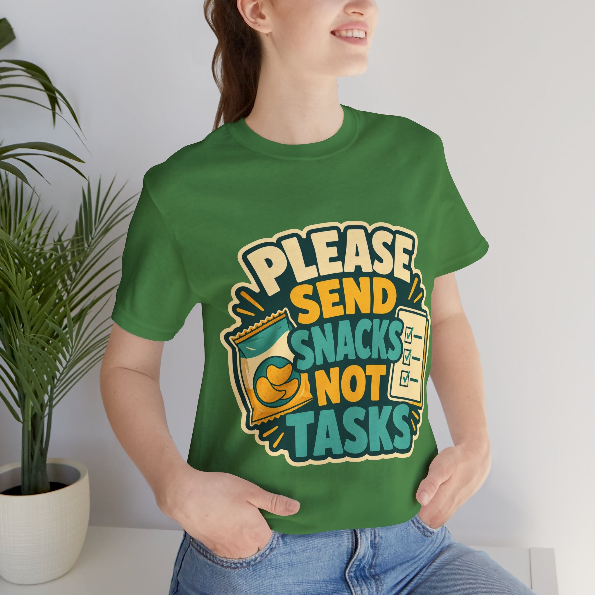 Please Send Snacks Not Tasks Unisex T-Shirt
