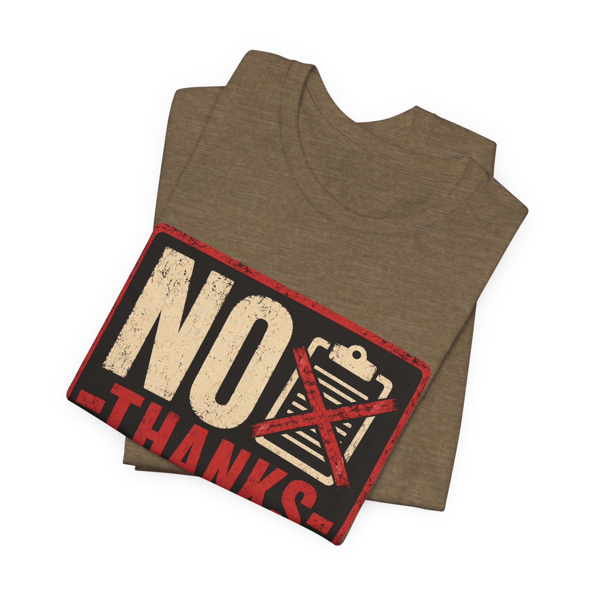 No Thanks In Advance Unisex T-Shirt