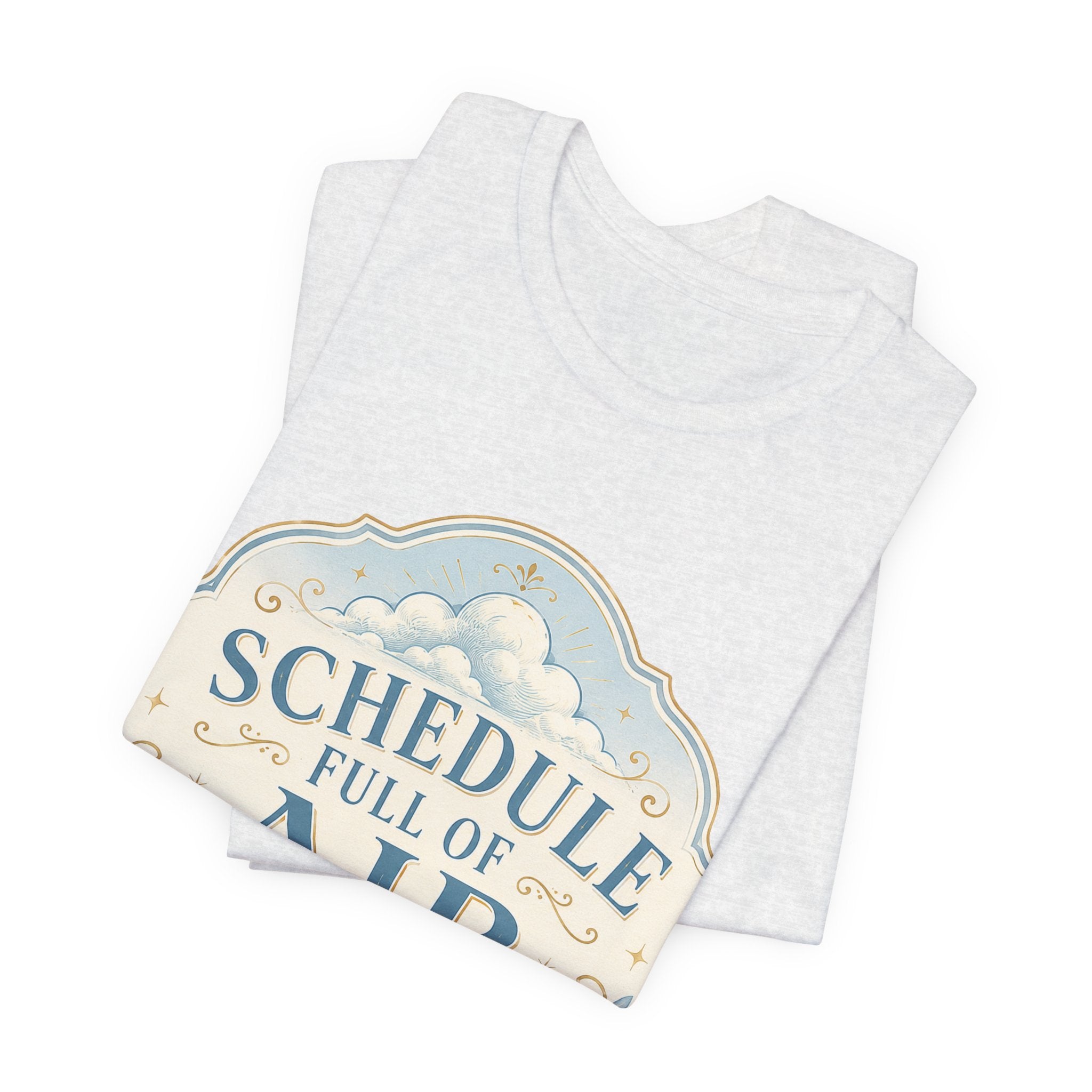 Schedule Full Of Air Unisex T-Shirt