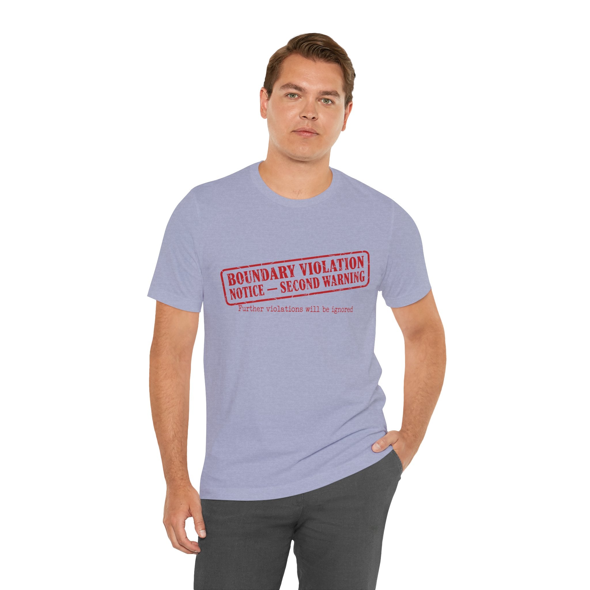 Boundary Violation Notice Unisex T-Shirt