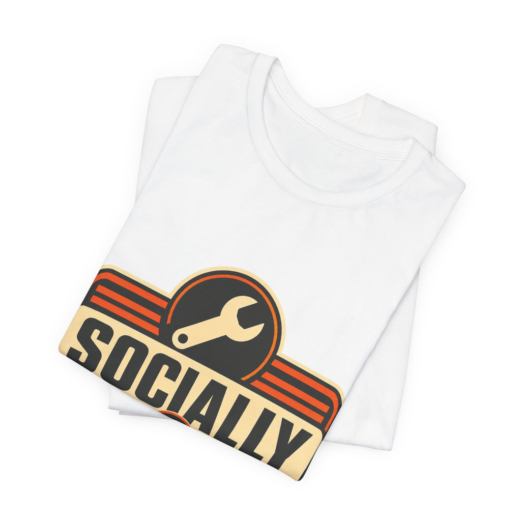 Socially In Maintenance Unisex T-Shirt