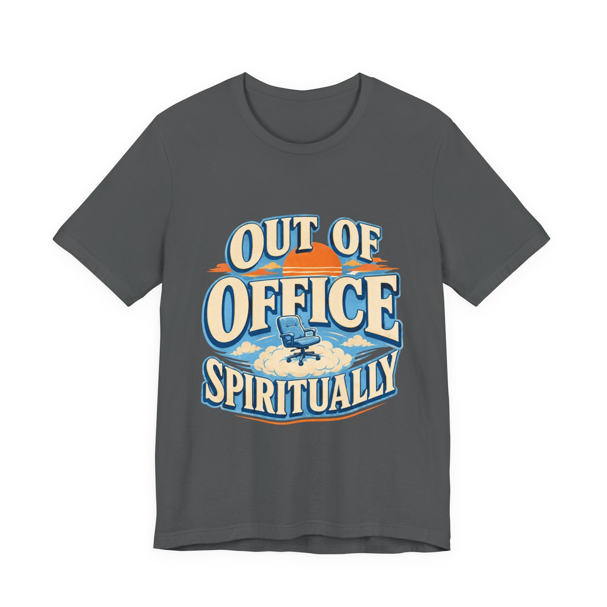 Out Of Office Spiritually Unisex T-Shirt