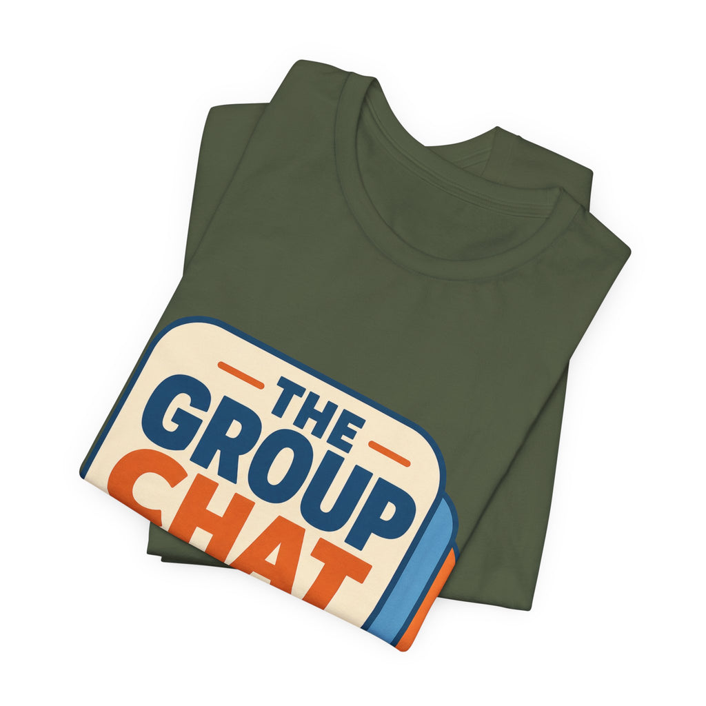 The Group Chat Can Wait Unisex T-Shirt
