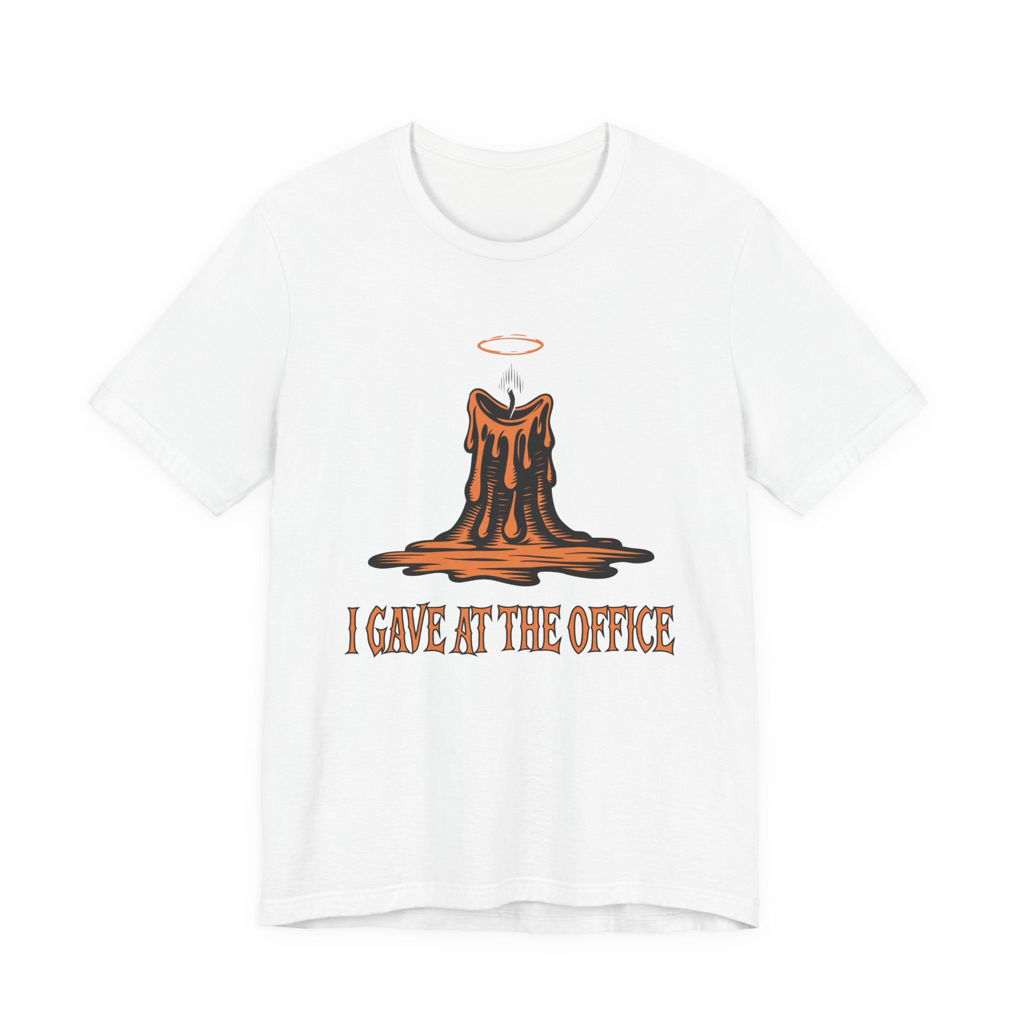 I Gave at the Office Tee