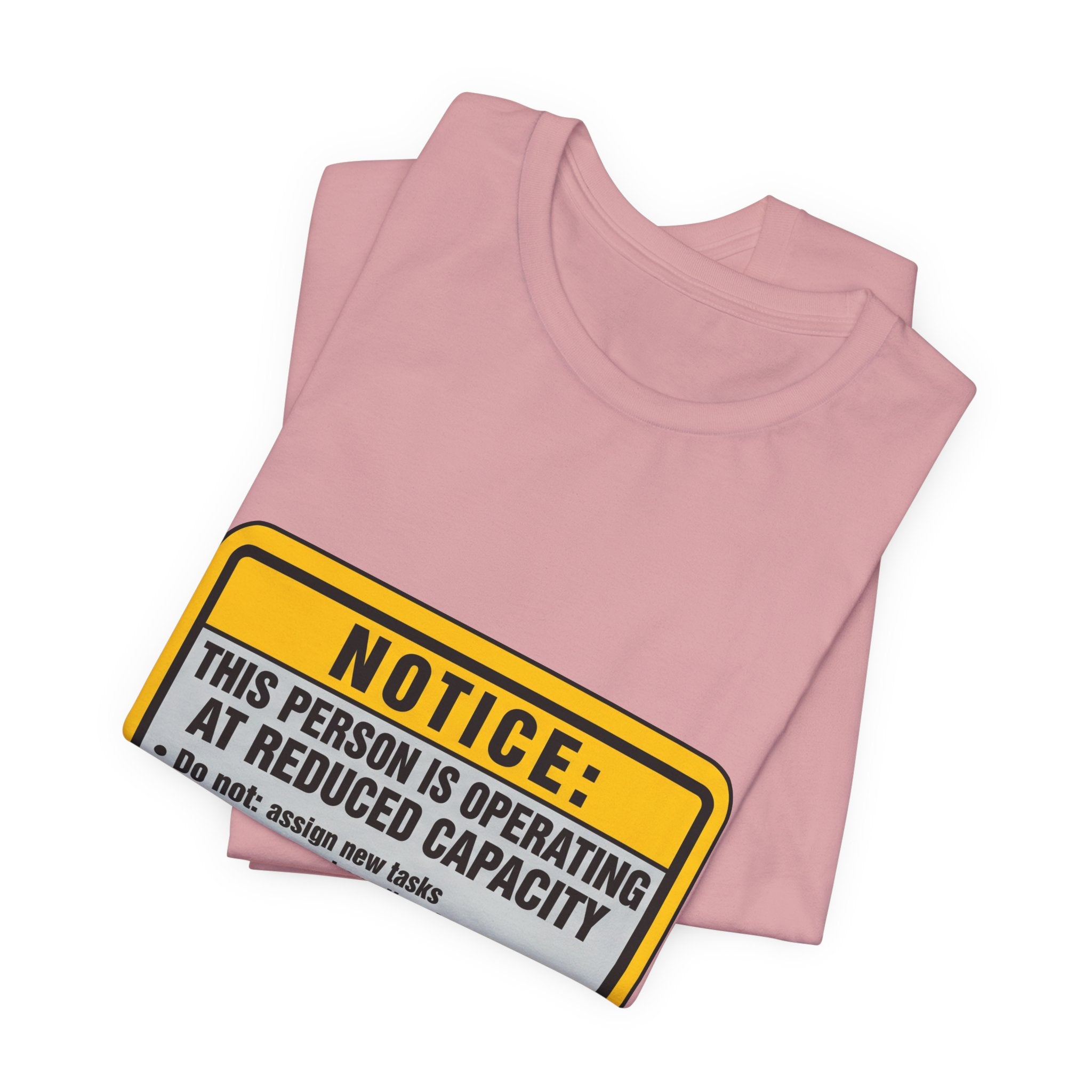 Operating At Reduced Capacity Unisex T-Shirt