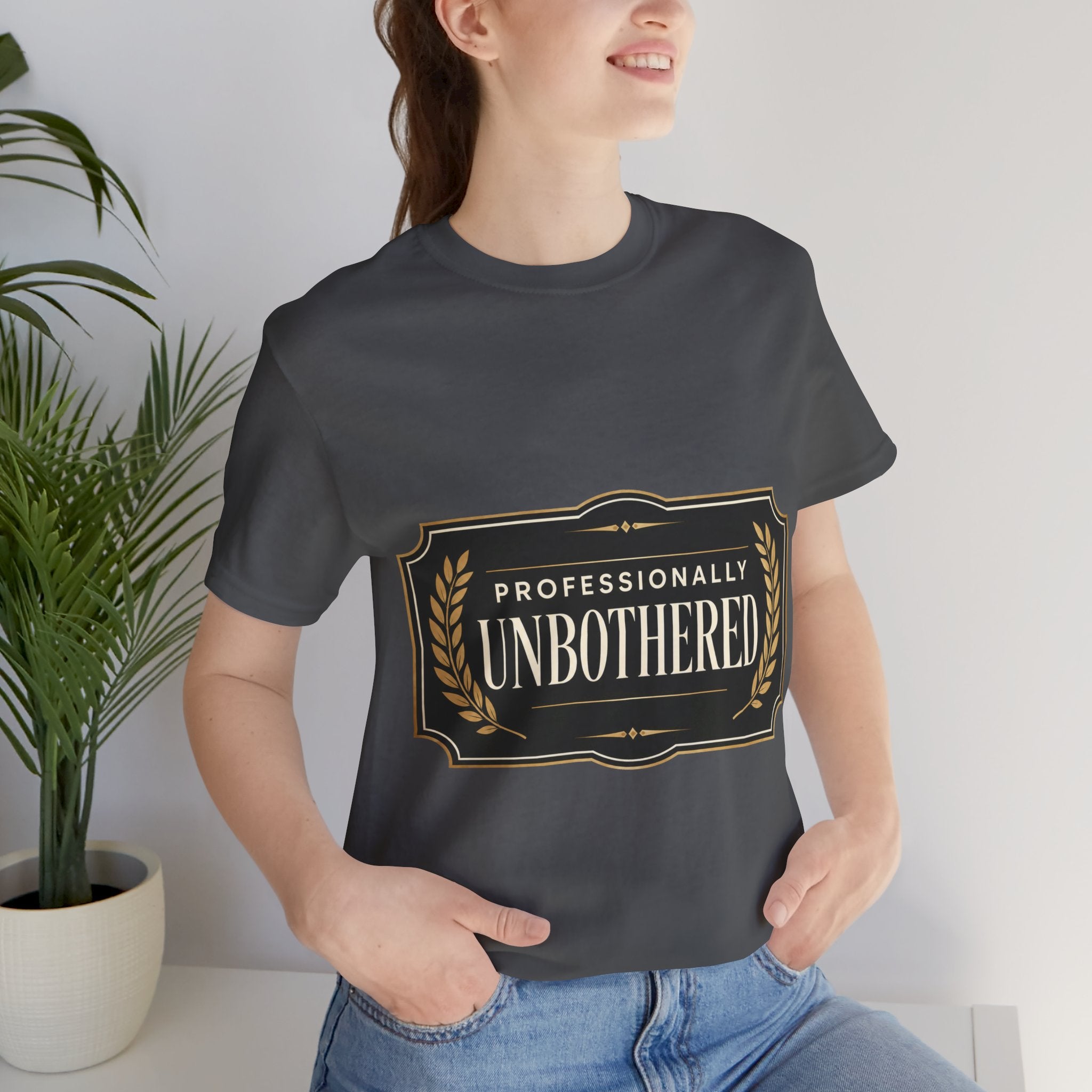 Professionally Unbothered Unisex T-Shirt