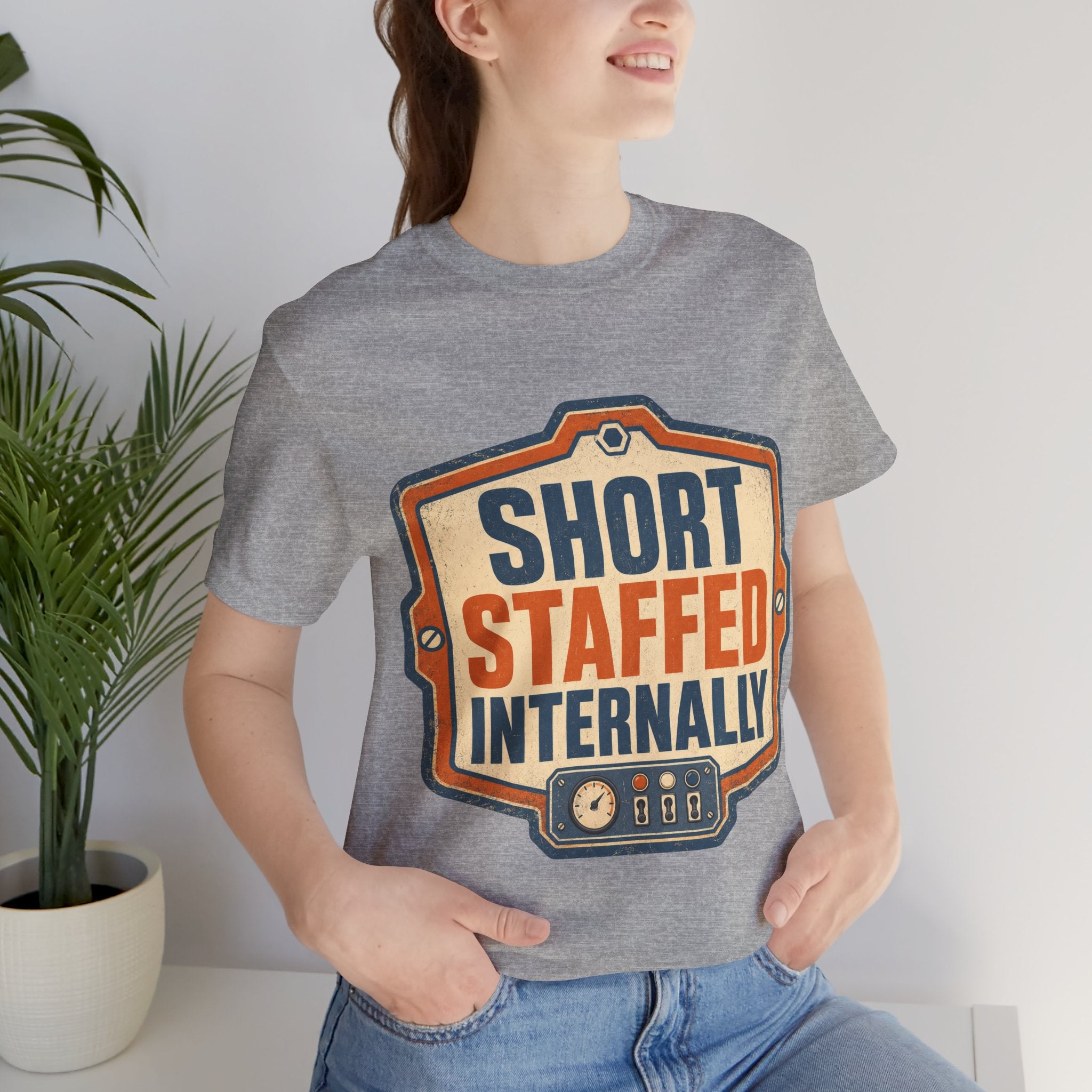 Short Staffed Internally Unisex T-Shirt