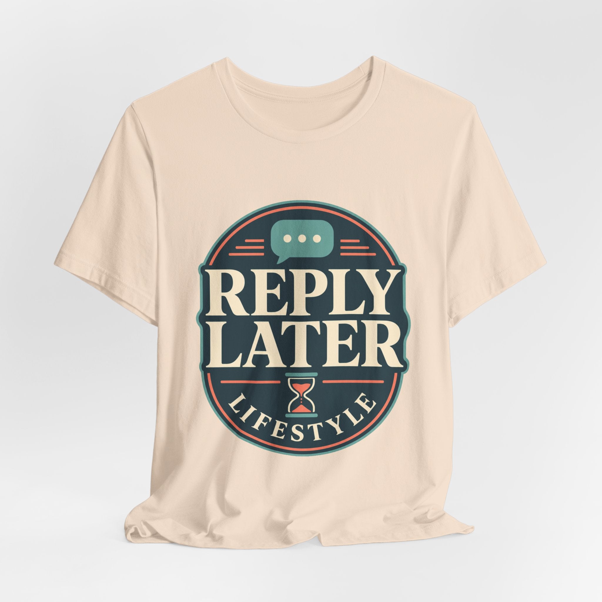 Reply Later Lifestyle Unisex T-Shirt