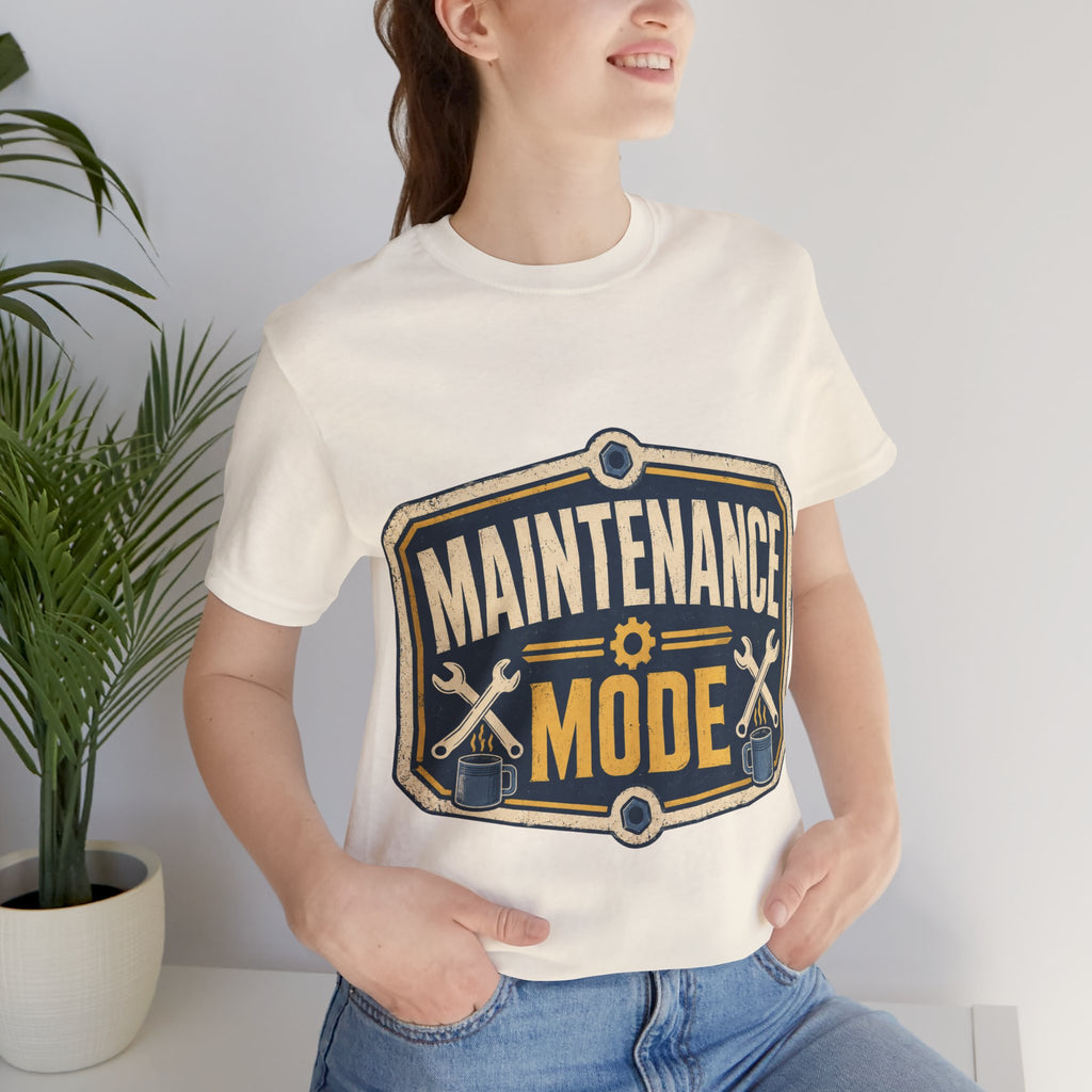 Maintenance Mode Unisex T-Shirt
