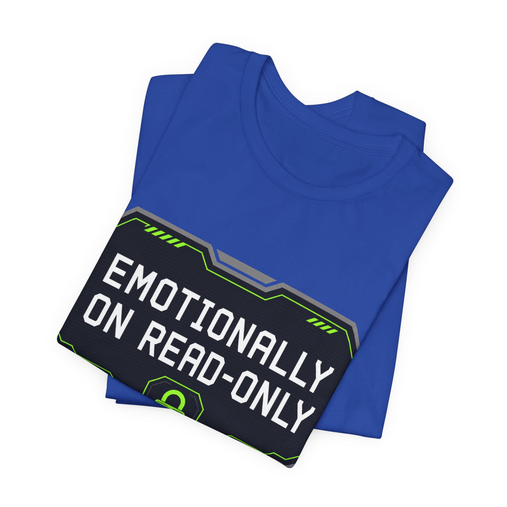 Emotionally On Read-Only Unisex T-Shirt