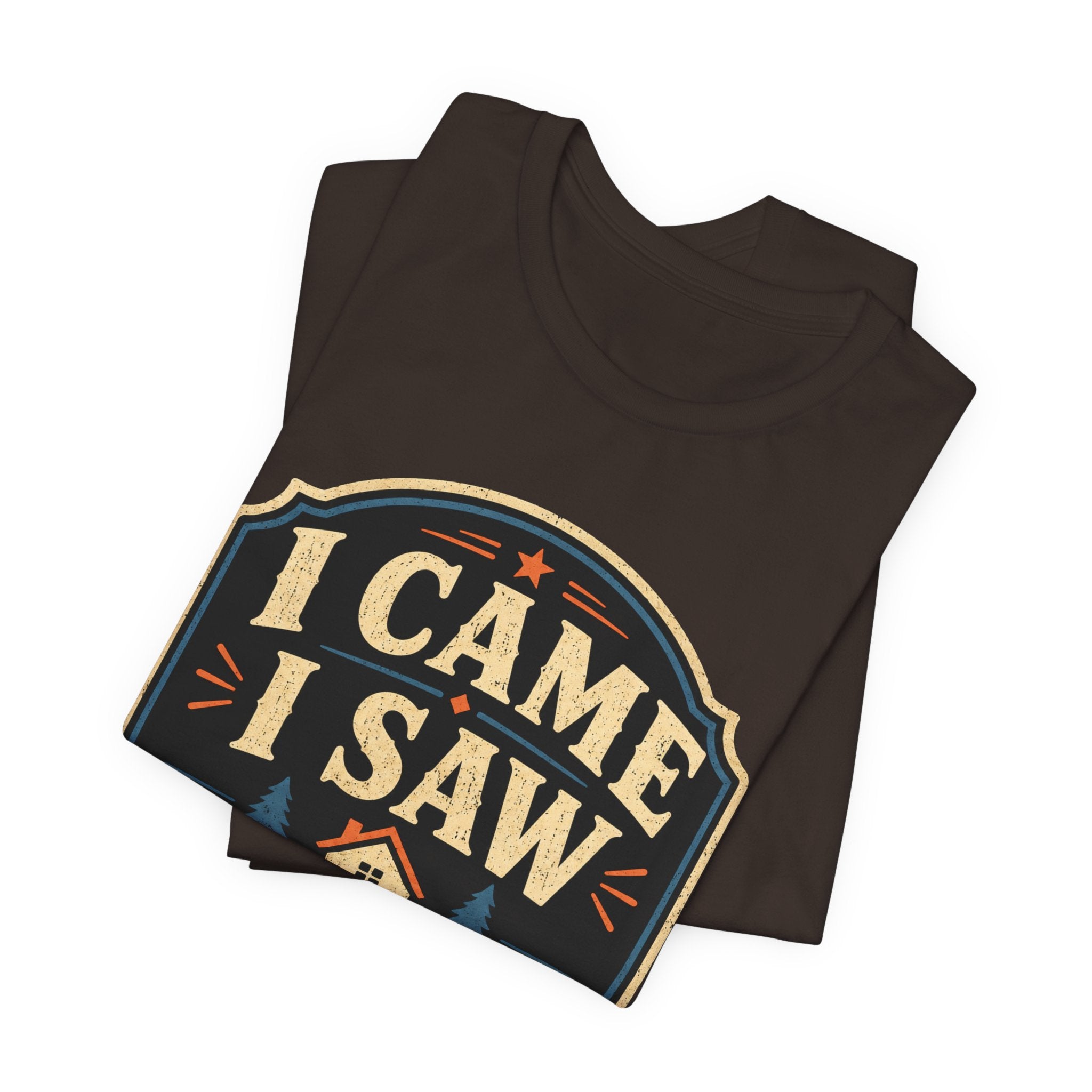 I Came I Saw I Went Home Unisex T-Shirt