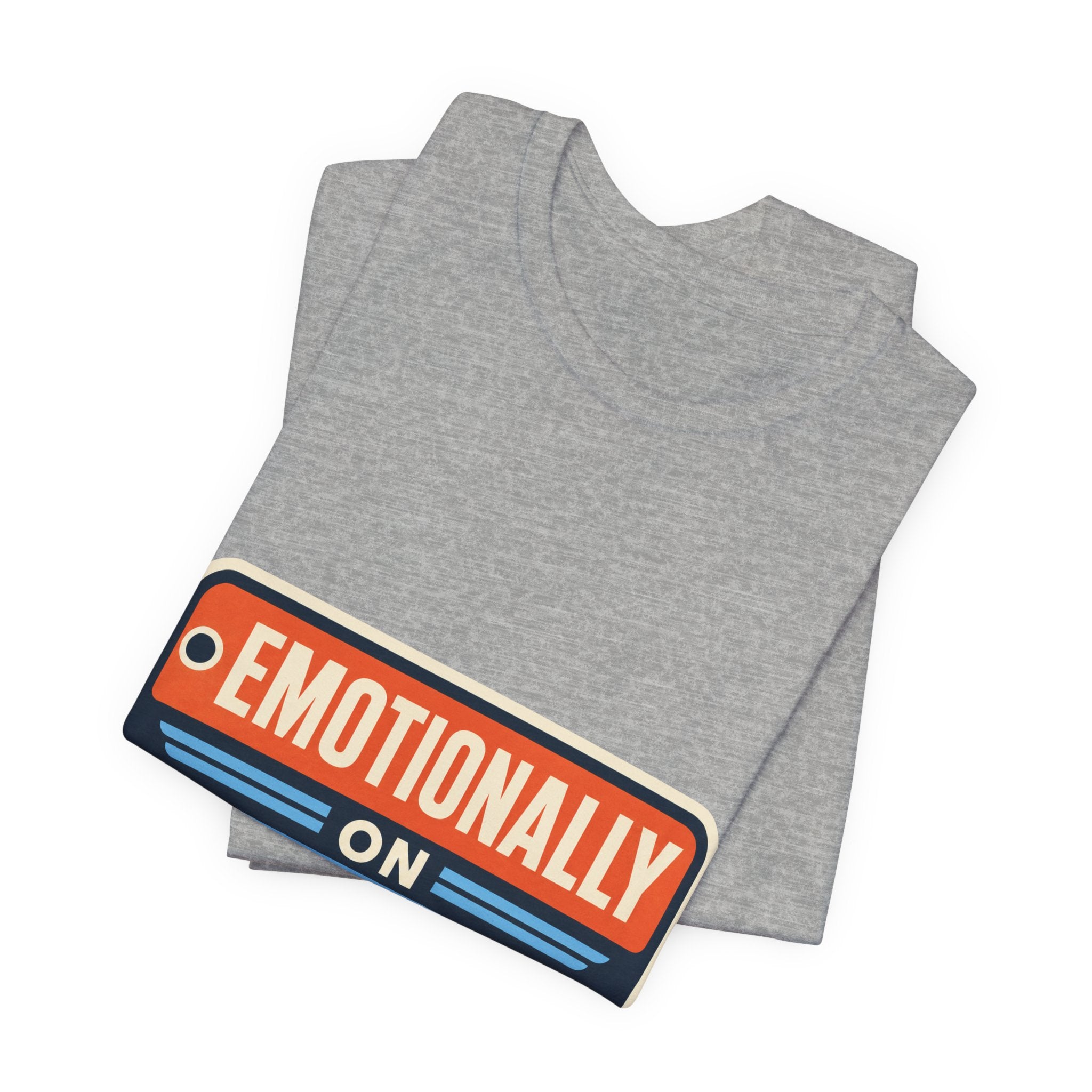Emotionally On Airplane Mode Unisex T-Shirt