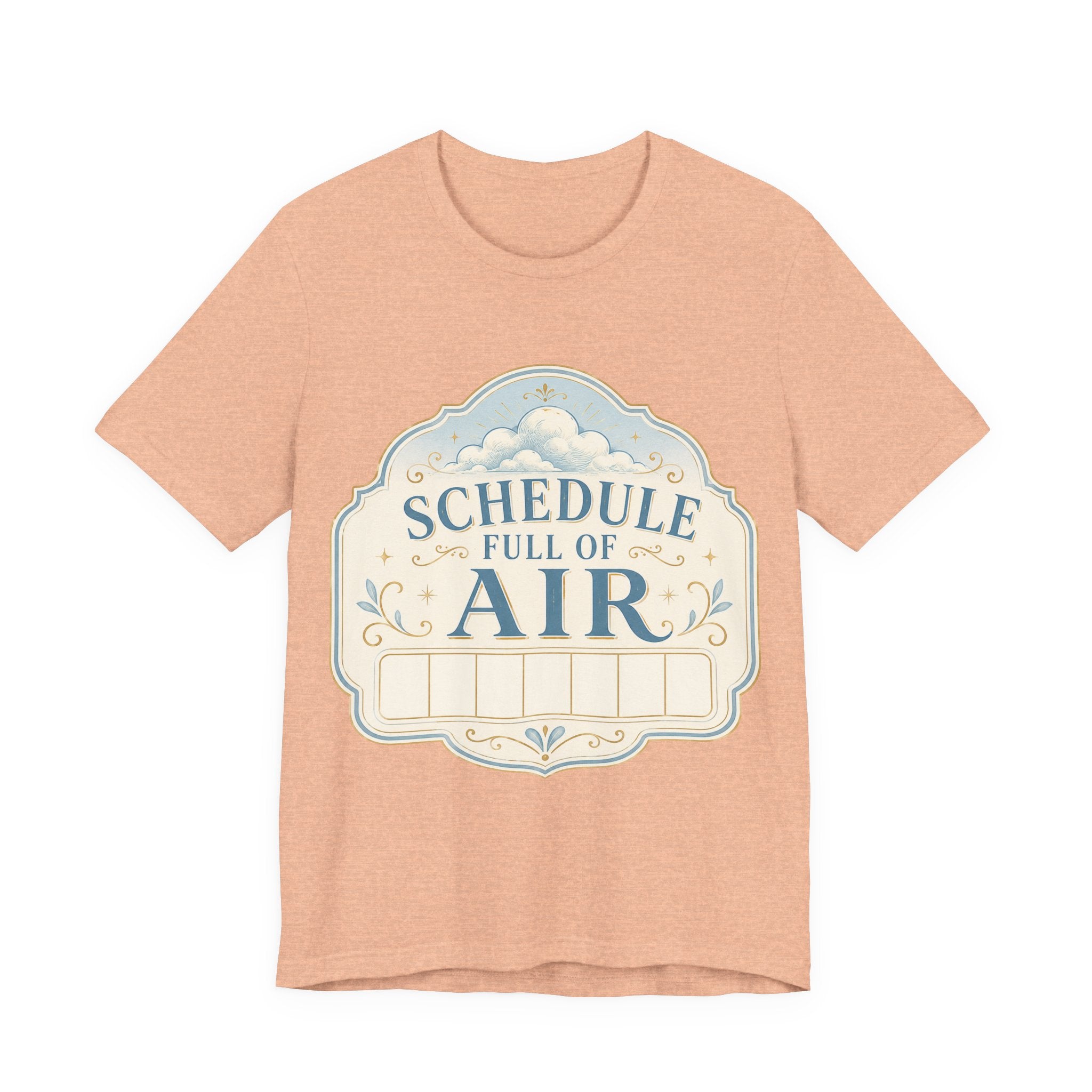 Schedule Full Of Air Unisex T-Shirt