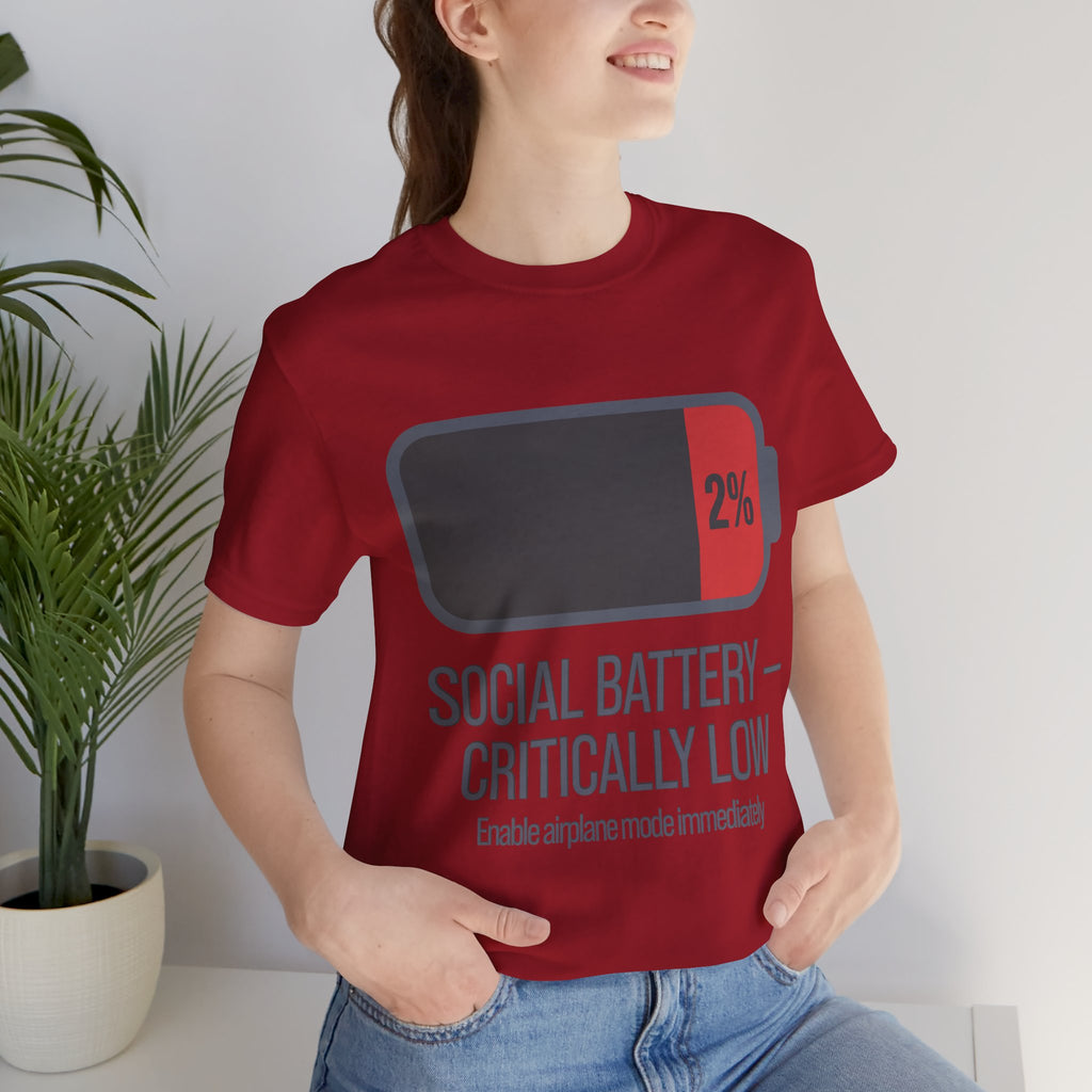 SOCIAL BATTERY — CRITICALLY LOW T-Shirt