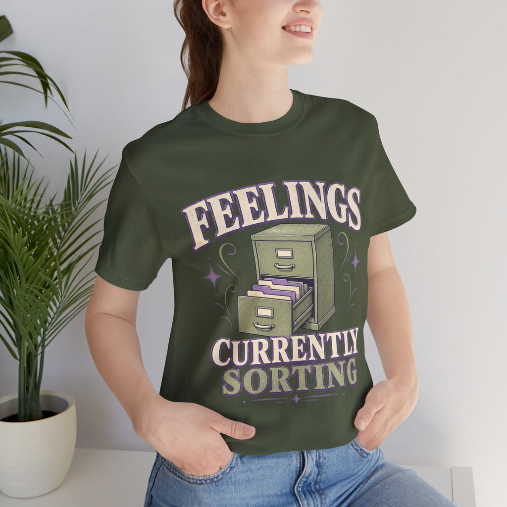 Feelings Currently Sorting Unisex T-Shirt