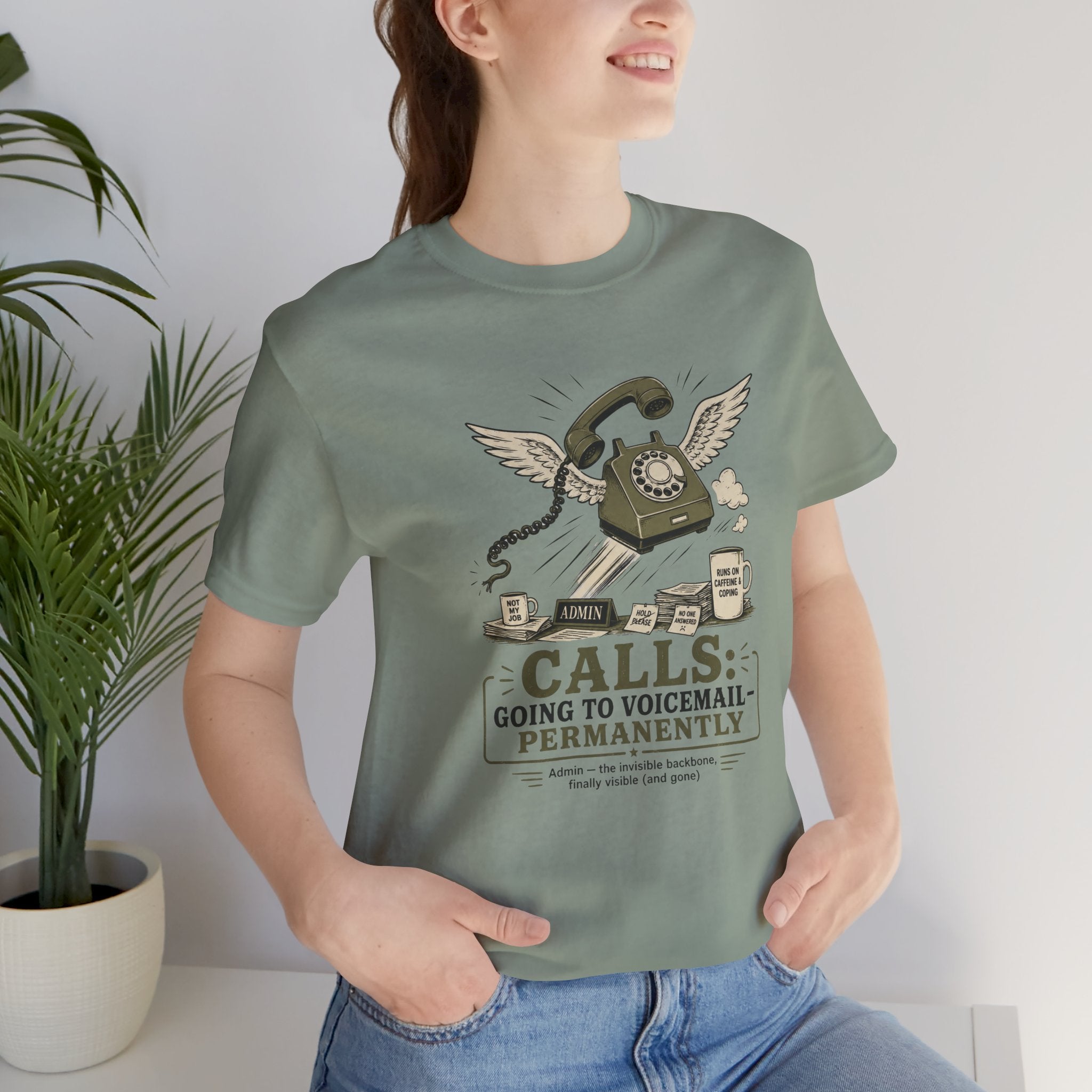 Calls Going to Voicemail Permanently Unisex T-Shirt